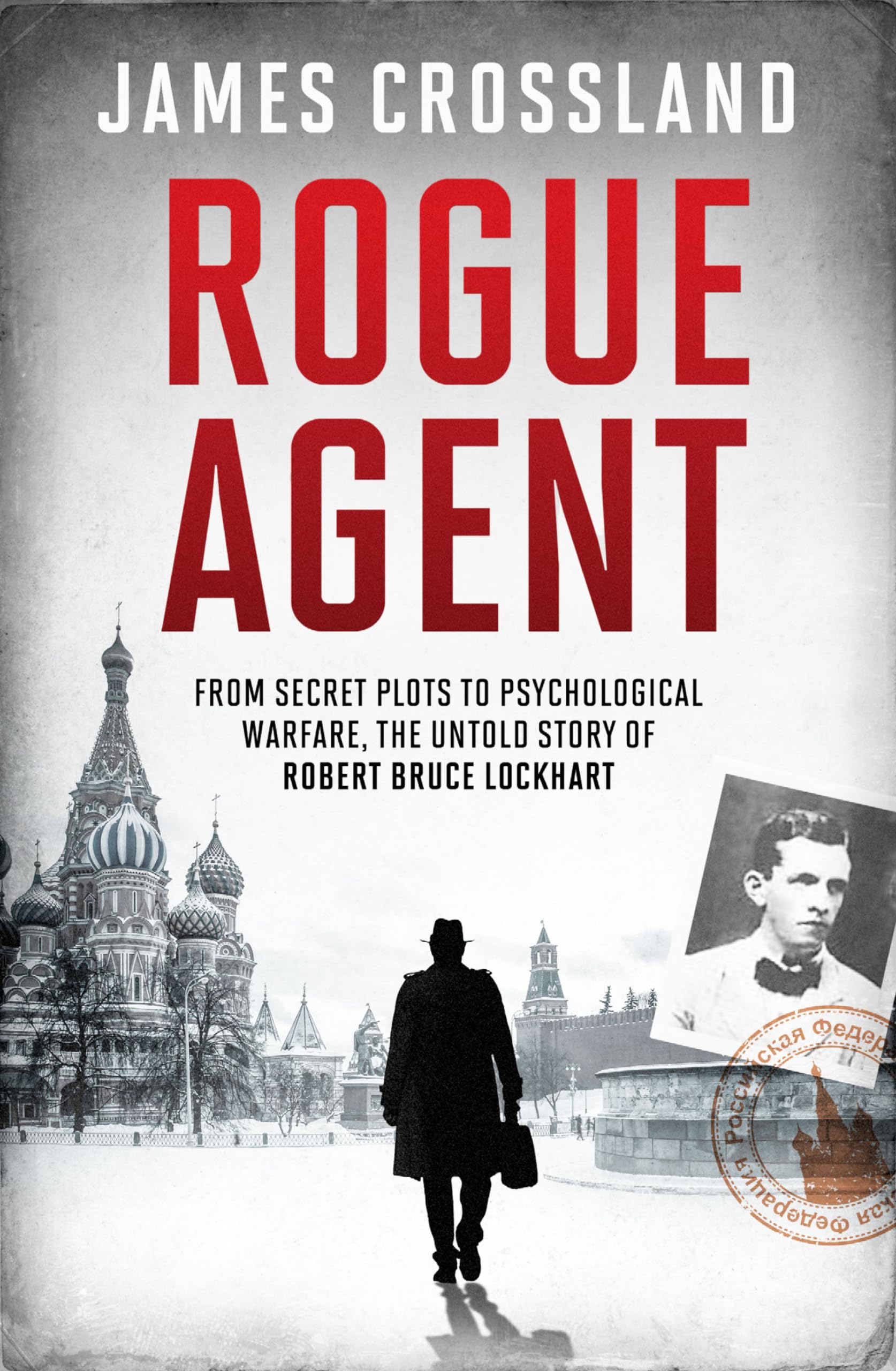 Rogue Agent by James Crossland HARDBACK 9781783968046
