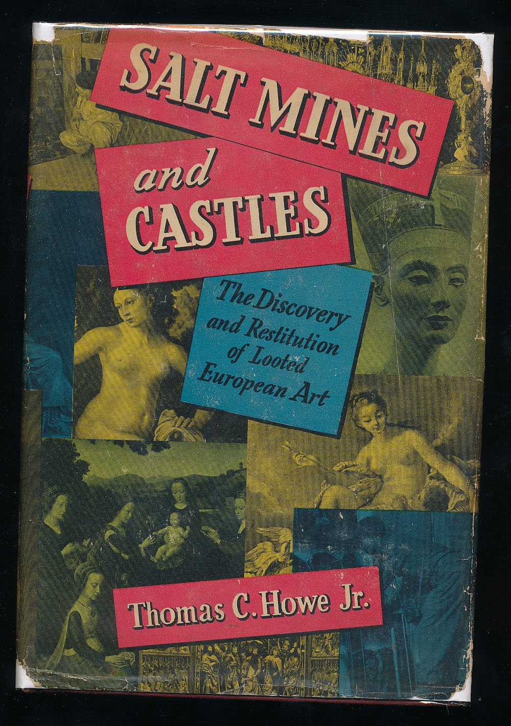 Salt Mines and Castles The Discovery and Restitution of Looted