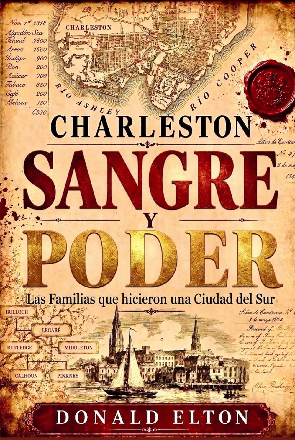 Charleston Sangre y Poder: Las Familias que Forjaron una Ciudad del Sur