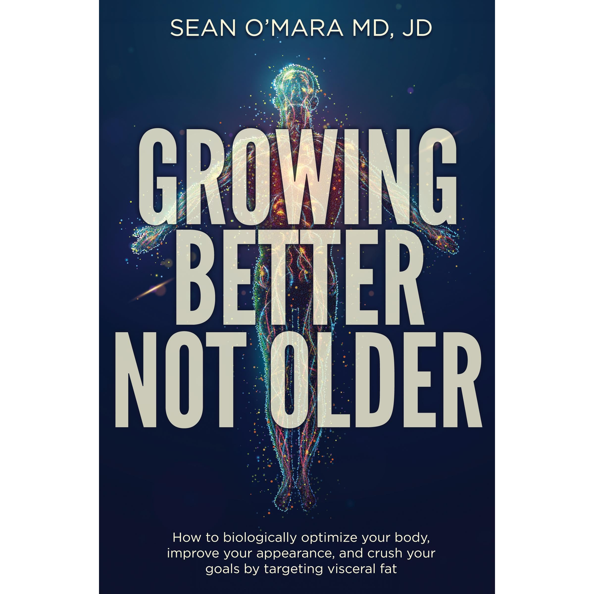 Growing Better Not Older