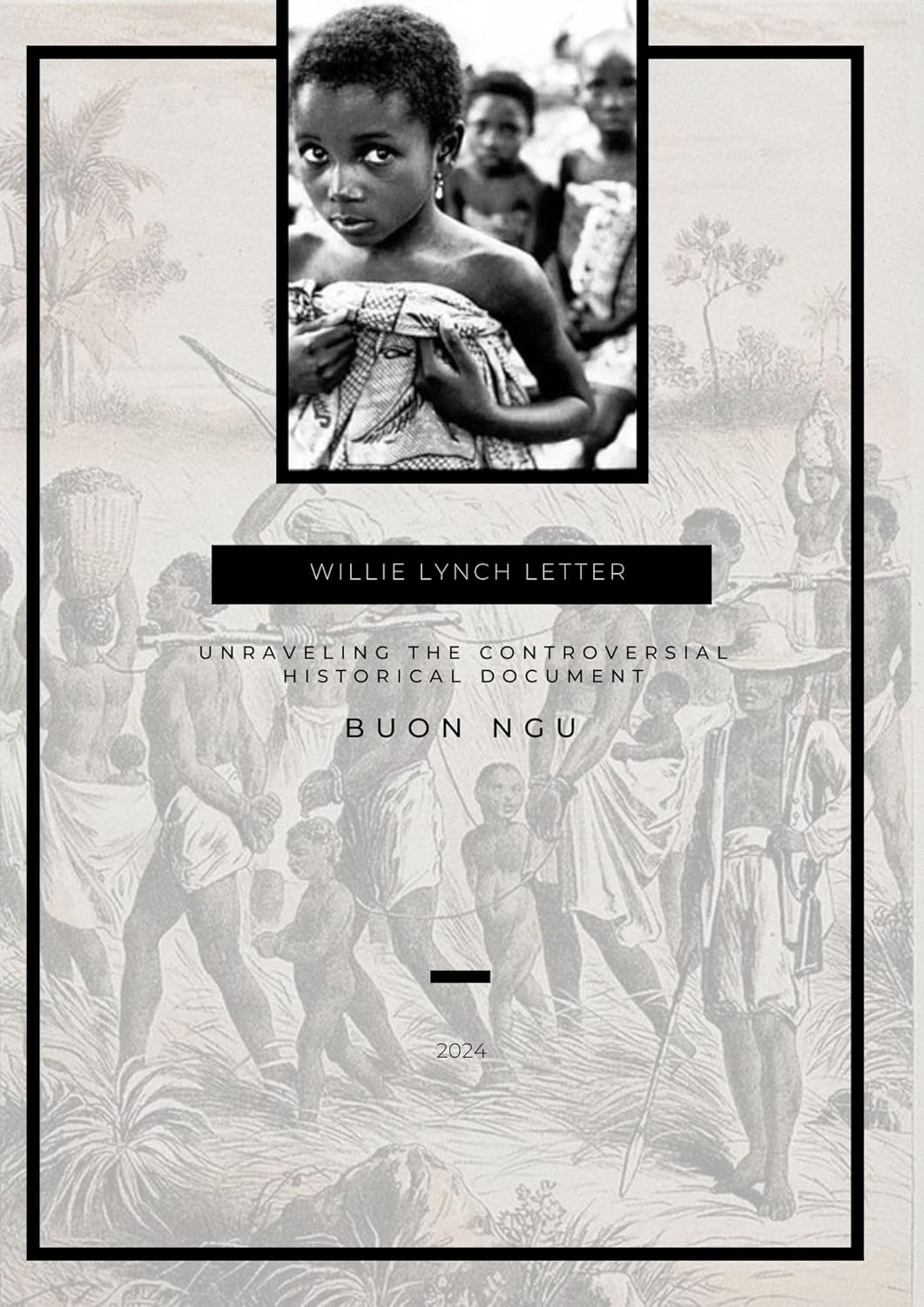 Willie Lynch Letter: Unraveling the Controversial Historical Document