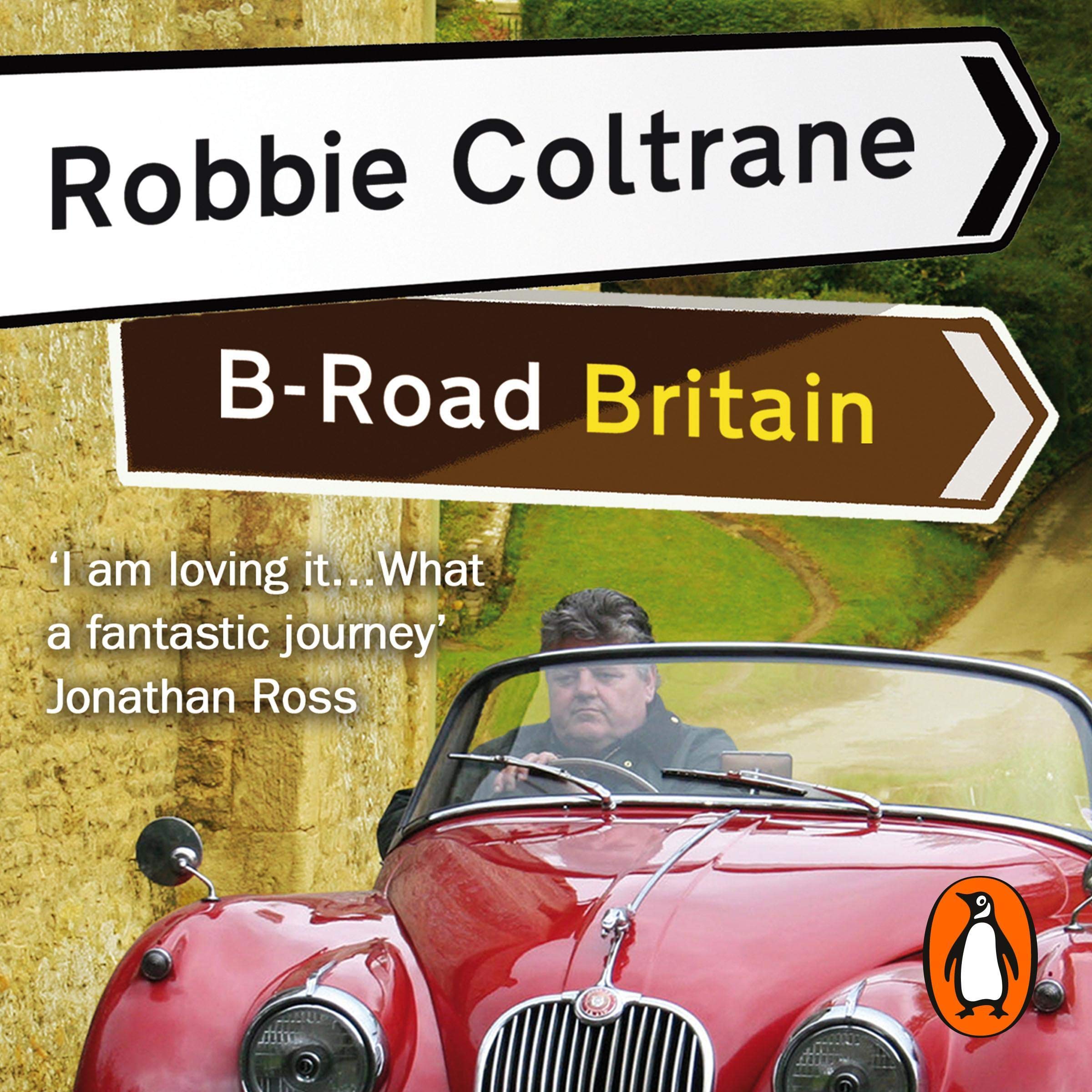 Robbie Coltrane's B-Road Britain