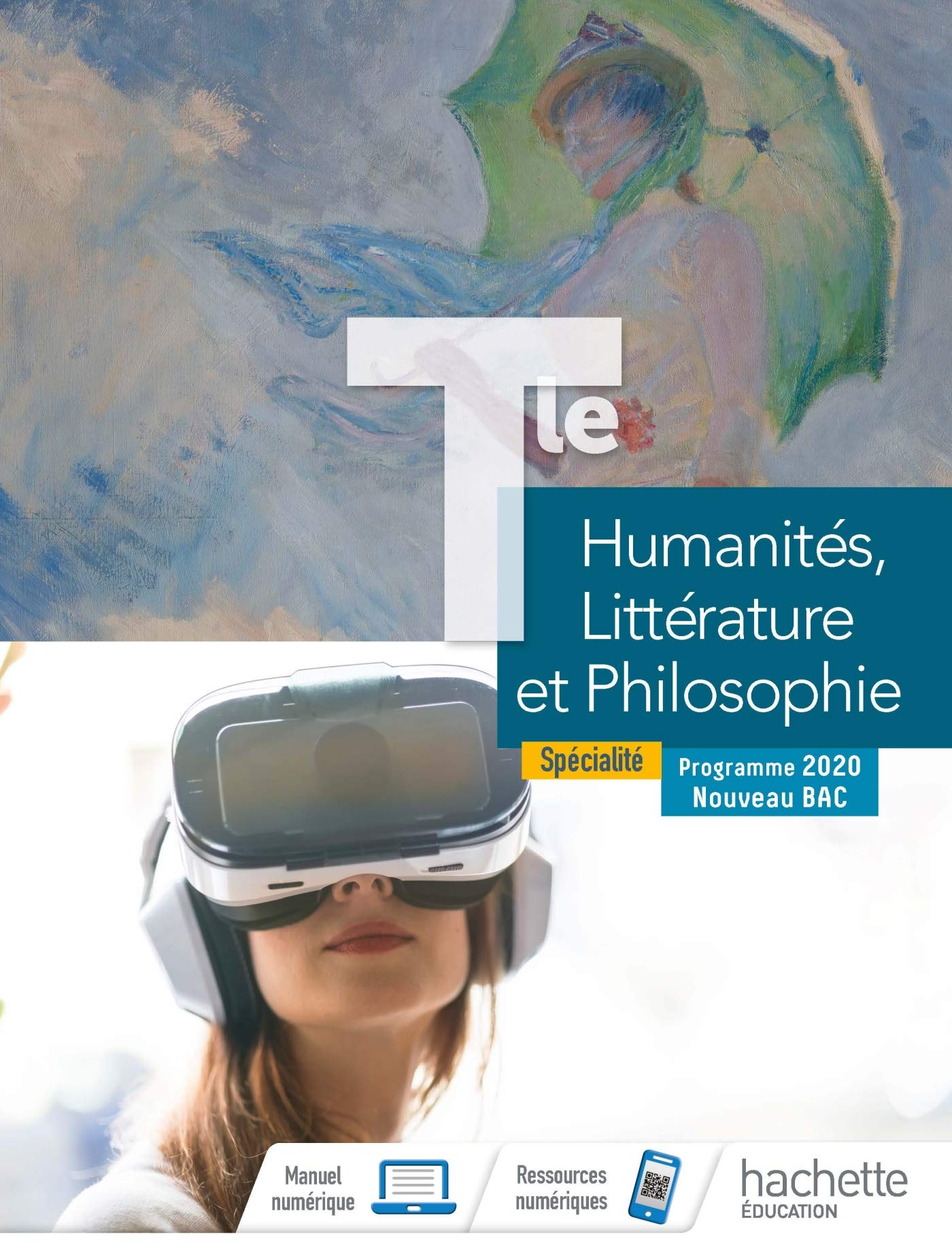 Humanités, Littérature et Philosophie Terminale Spécialité - Livre élève - Ed. 2020: Enseignement de spécialité