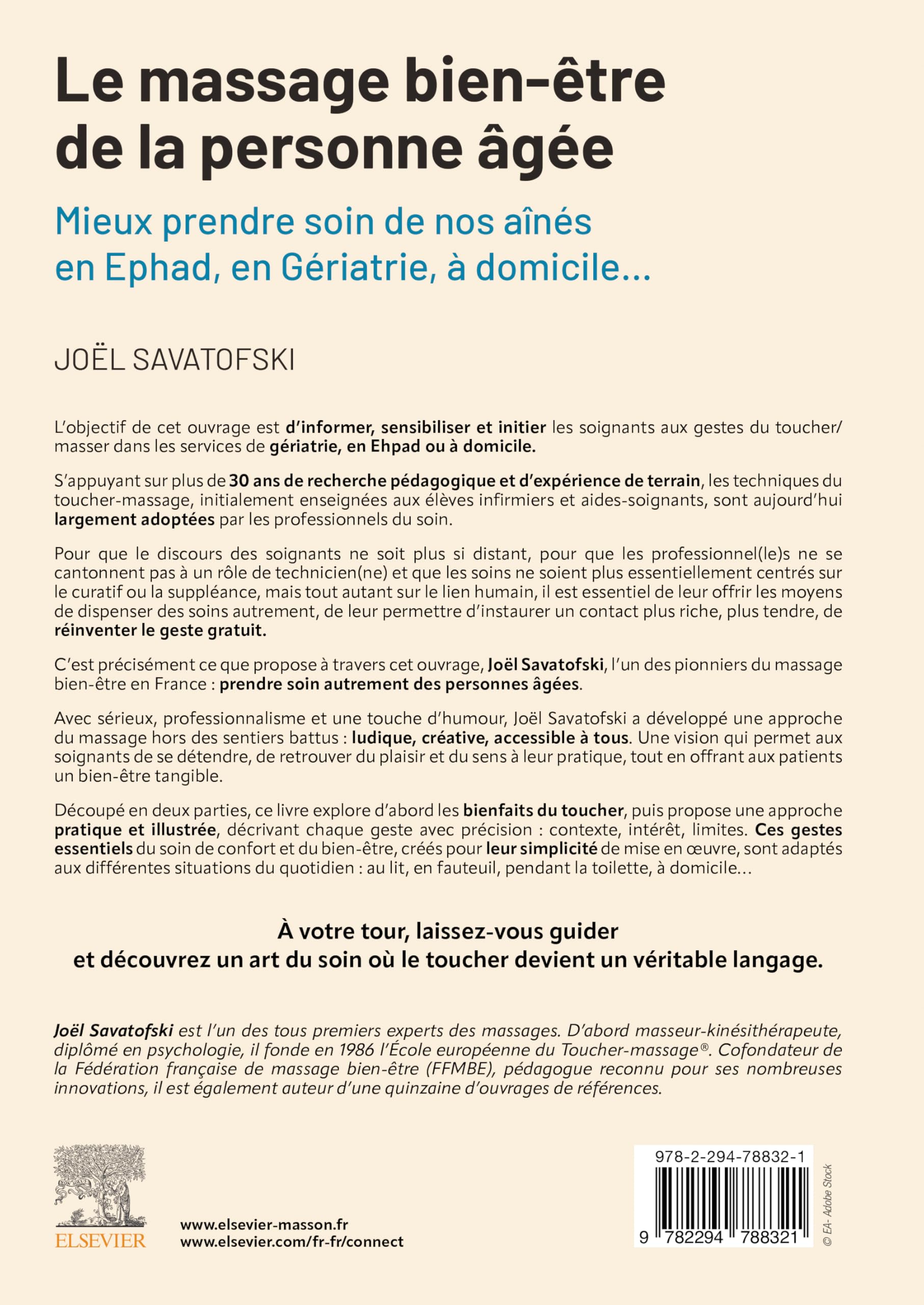 Le massage bien-être de la personne âgée: Mieux prendre soin de nos aînés en Ehpad, en Gériatrie, à domicile ...