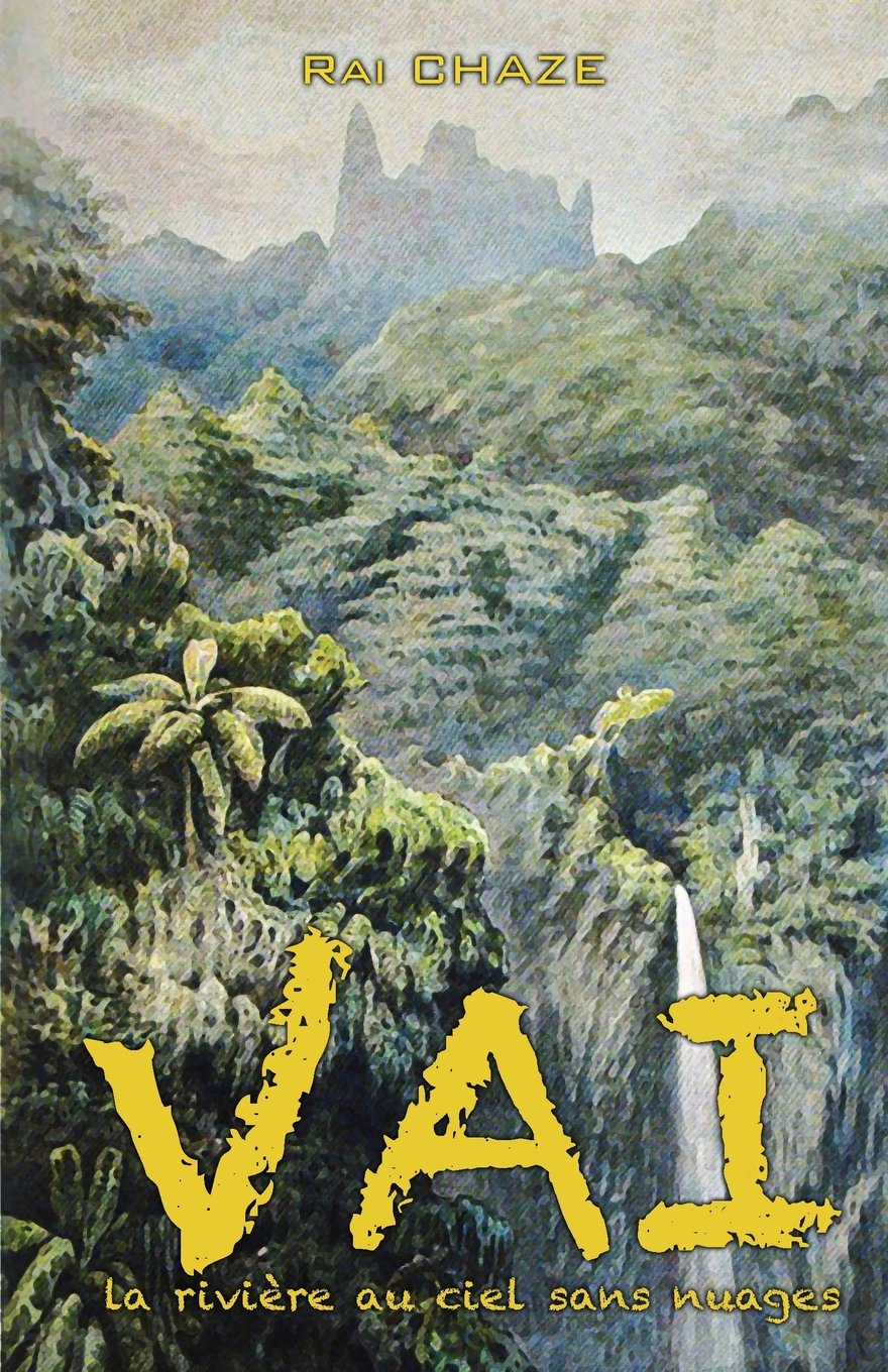 Vai: La rivière au ciel sans nuages