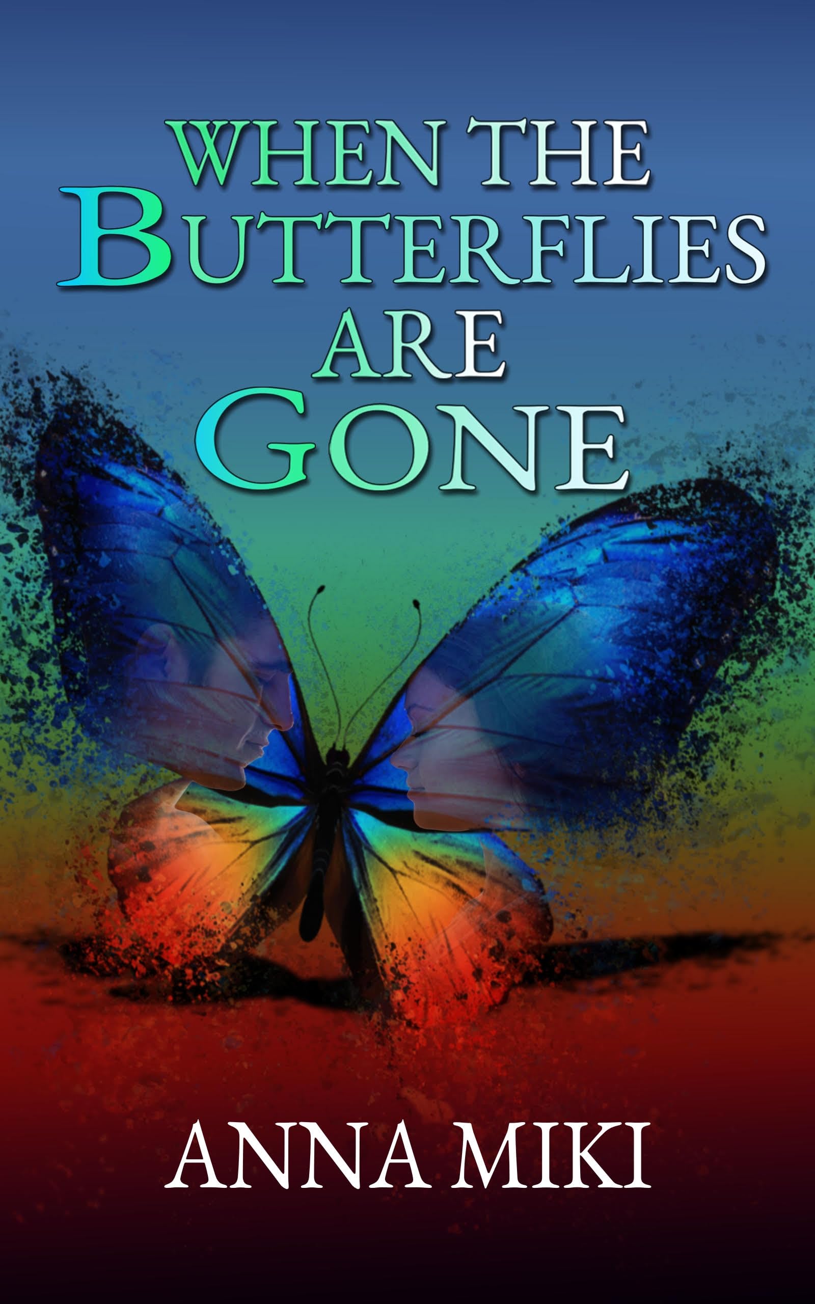 When The Butterflies Are Gone