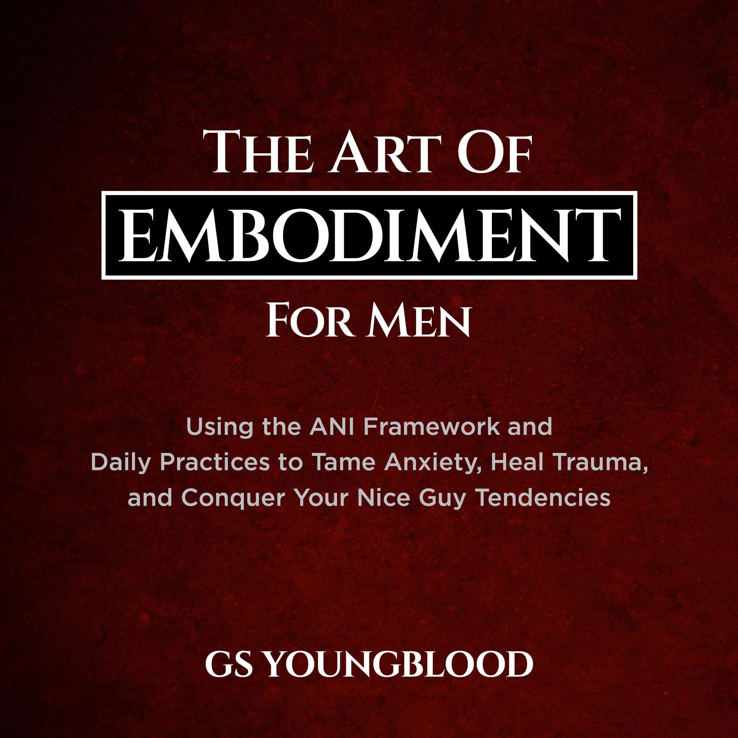 The Art of Embodiment for Men