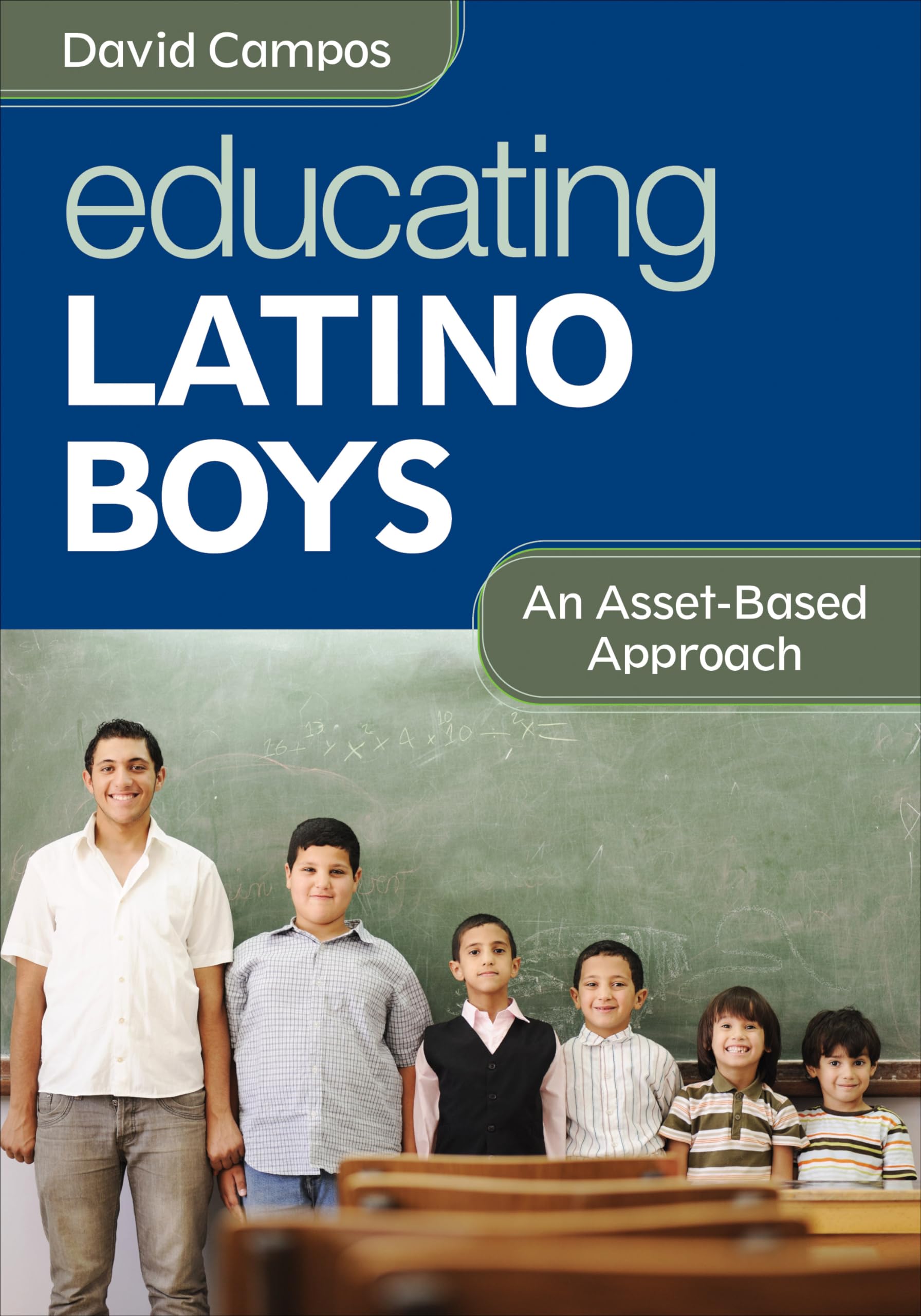 Educating Latino Boys: An Asset-Based Approach