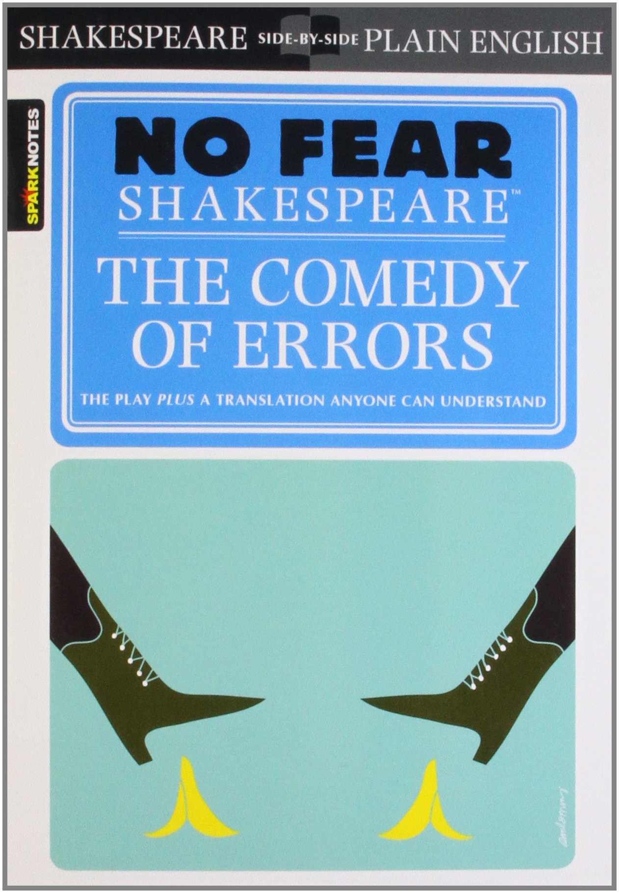The Comedy of Errors: No Fear Shakespeare Side-by-Side Plain English (Volume 18)
