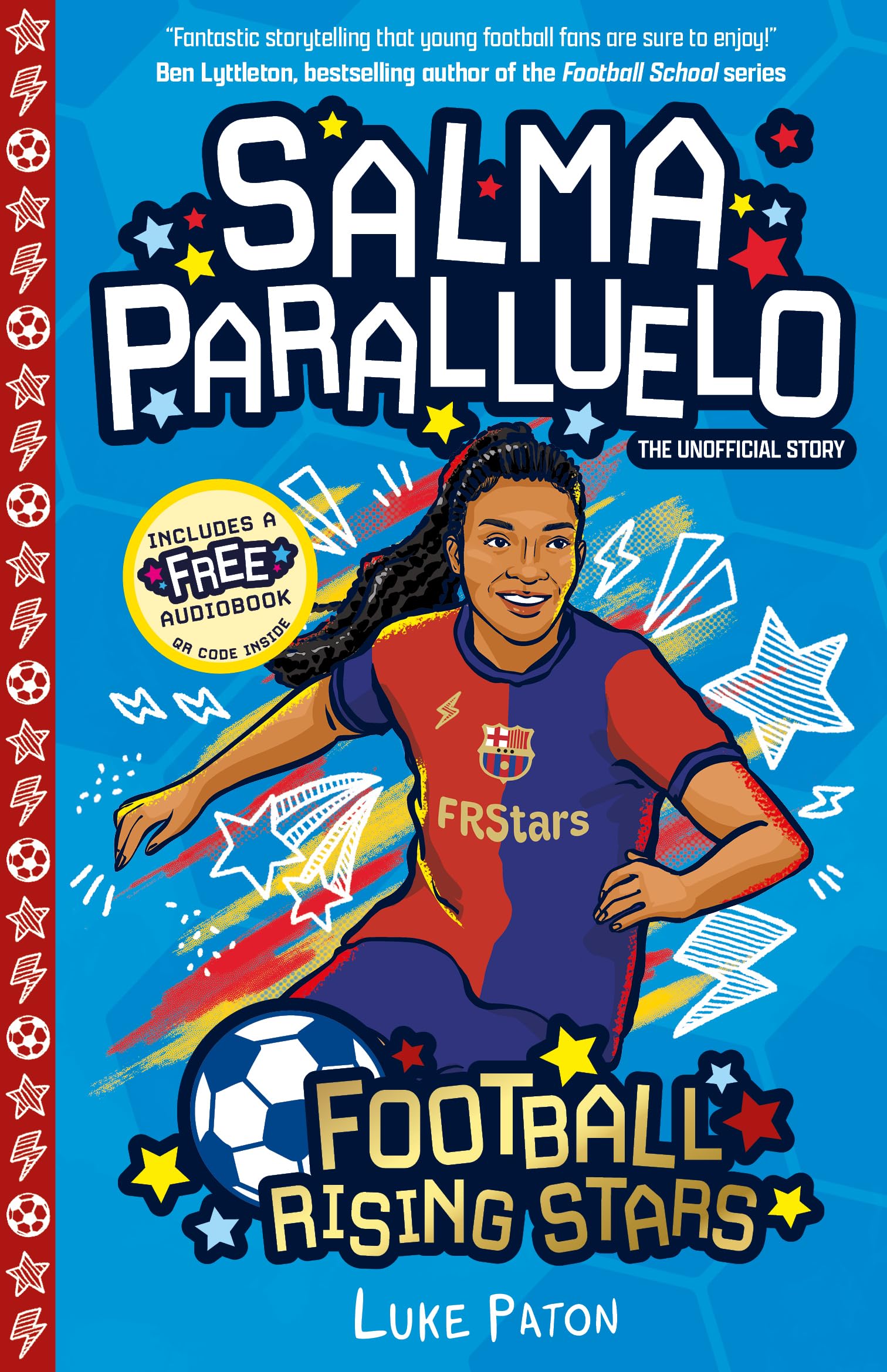 Salma Paralluelo (Football Rising Stars): Learn More About the Rise Of Your Favourite Young Footballers, Sports Biography Perfect for Ages 7-9+