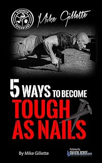 5 Ways to Become Tough as Nails