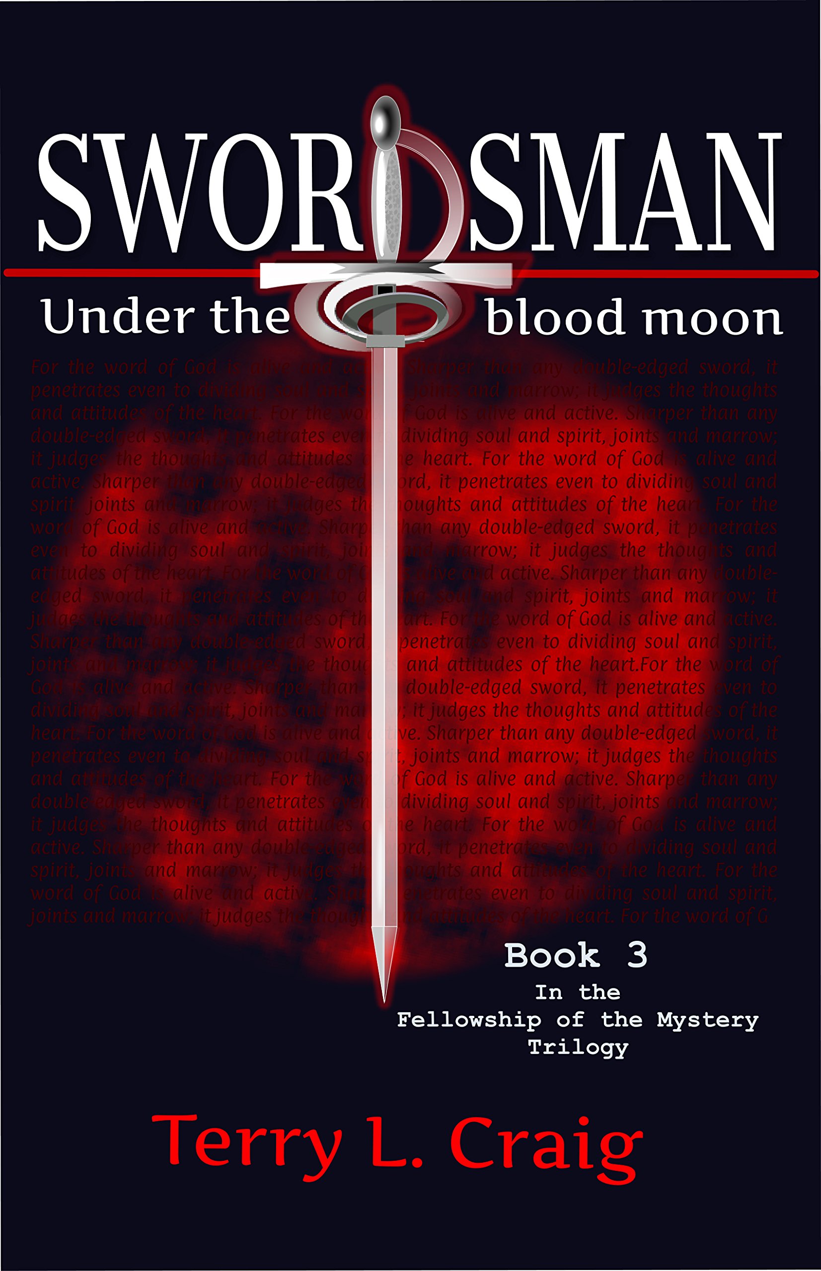 SWORDSMAN: Under the blood moon (Fellowship of the Mystery trilogy Book 3)
