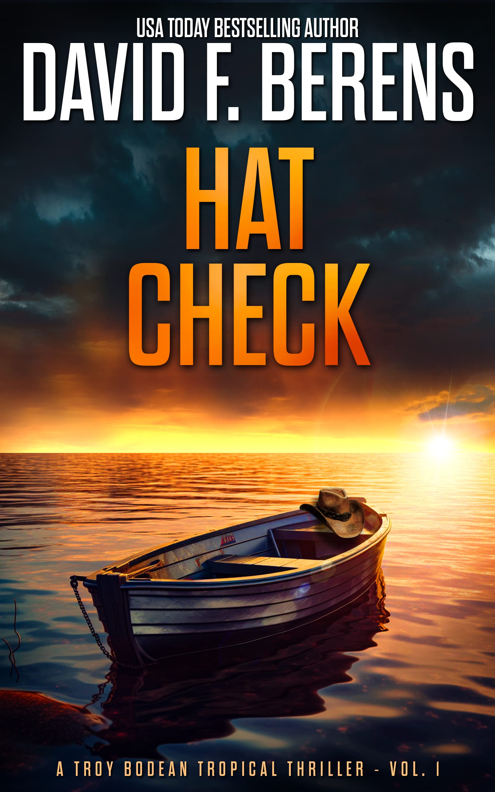 Hat Check: A laugh until you die coastal crime thriller! (A Troy Bodean Tropical Thriller Book 1)