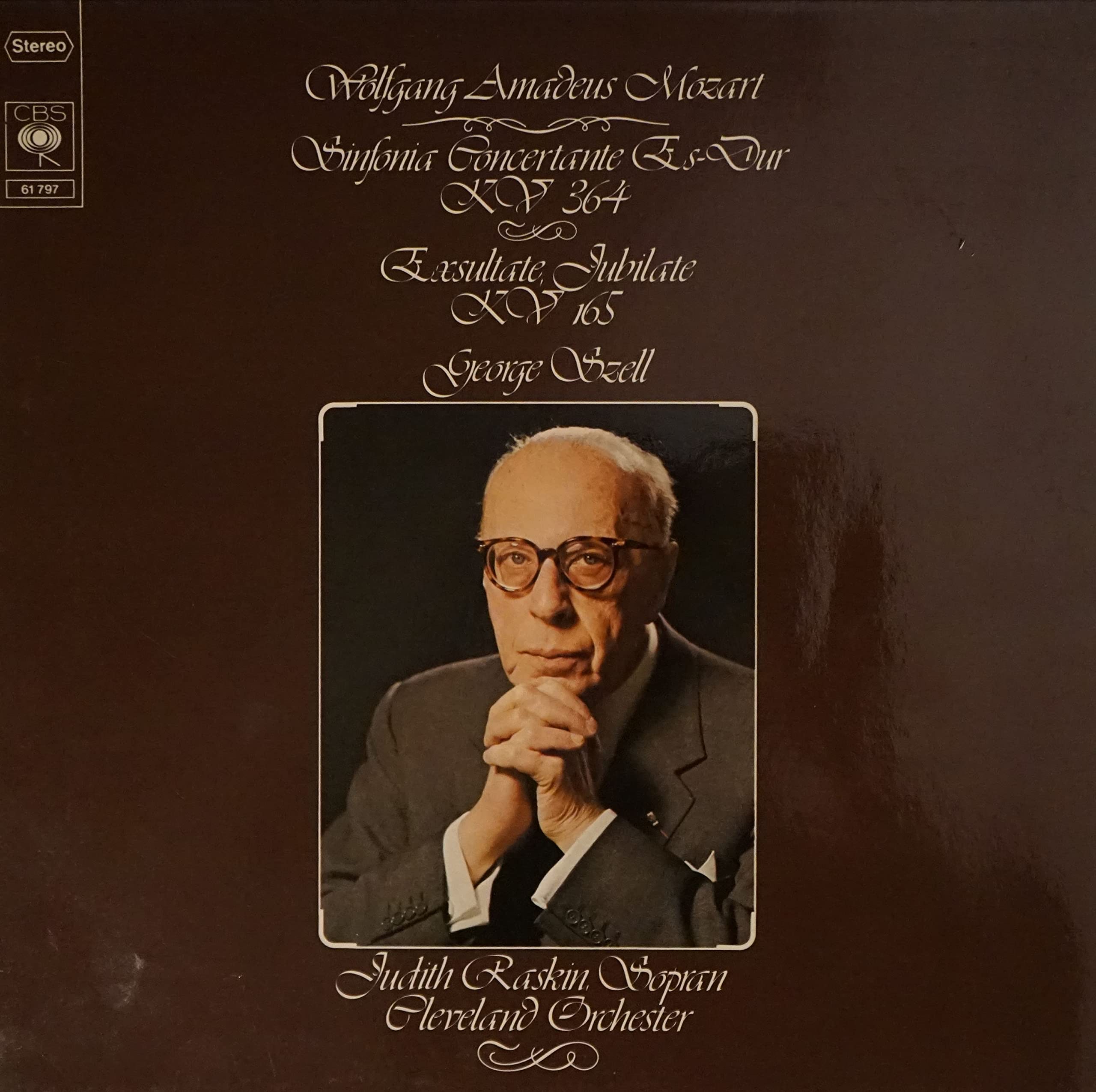 MOZART Sinfonia concertante, KV 364; Exultate, Jubilate KV 165--MOZART Wolfgang Amadeus (Austria)-Cleveland Orchestra; Esecutori vari; RASKIN Judith (soprano); SZELL George (dir - pianoforte)-CBS-CBS 61797