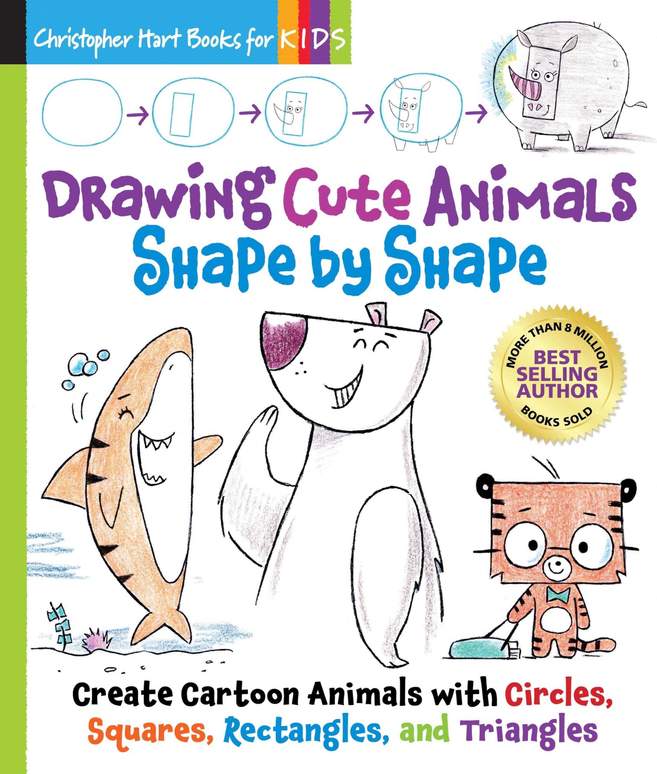 Drawing Cute Animals Shape by Shape: Create Cartoon Animals with Circles, Squares, Rectangle, and Triangles – Easy Way to Learn to Draw Dolphins, ... ... Crabs, Dogs, Cats, and More Book for Kids