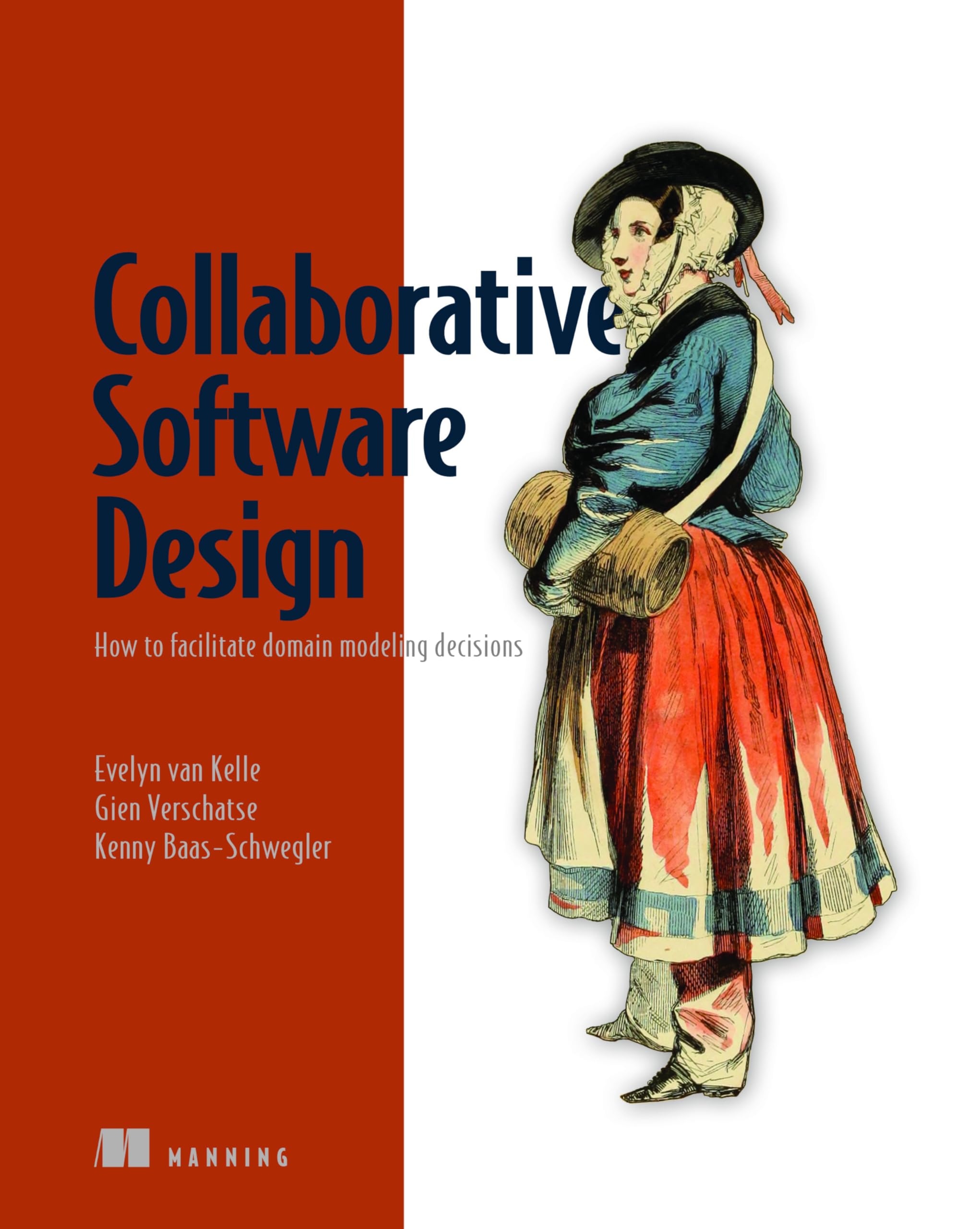 Collaborative Software Design: How to Facilitate Domain Modeling Decisions