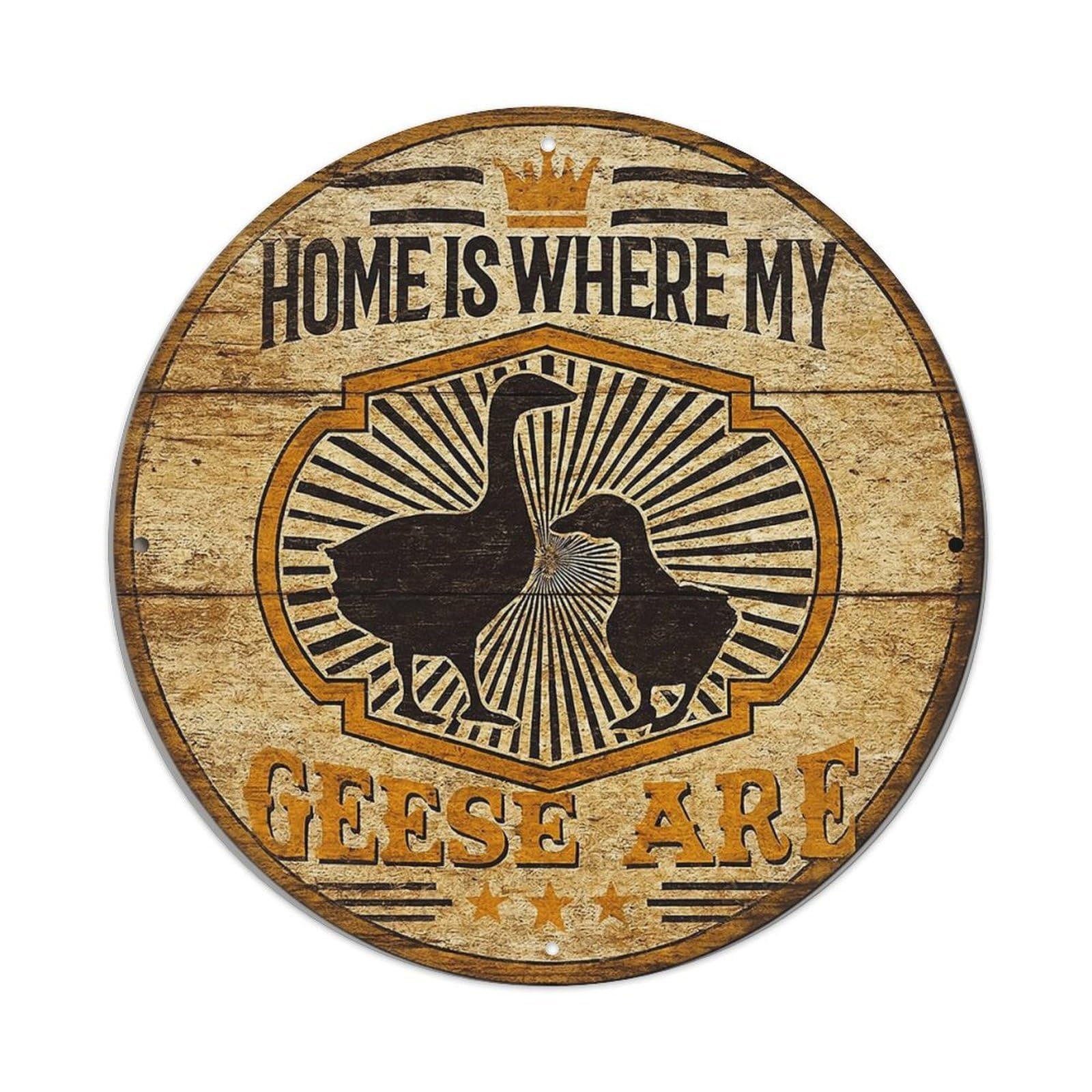 Home Is Where My Geese Are Retro Metal Sign Round Tin Sign, Vintage Decor Art Poster for Bar, Home, Man Cave, Kitchen, Laundry Room Gift 8x8Inch