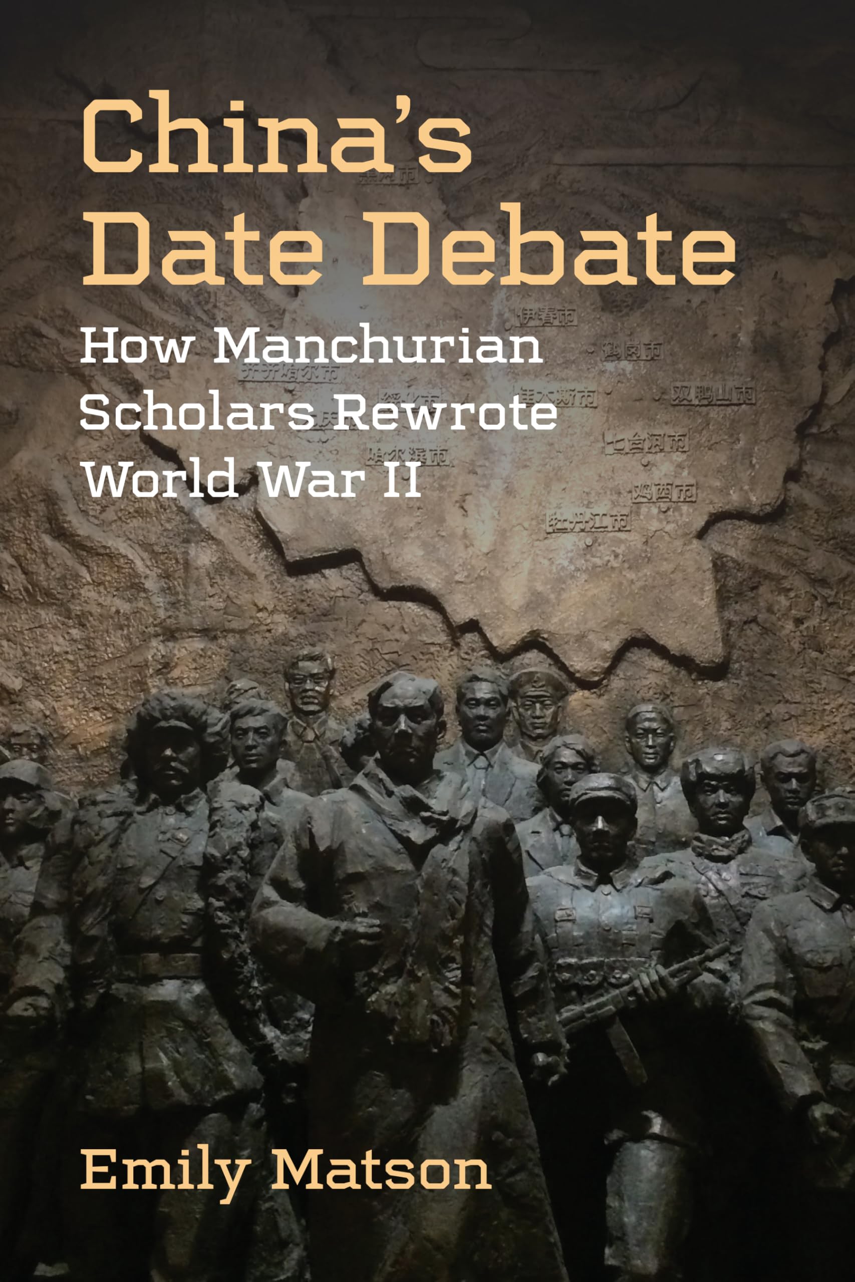 China's Date Debate: How Manchurian Scholars Rewrote World War II (China Understandings Today)
