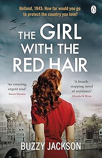 The Girl with the Red Hair: The powerful novel based on the astonishing true story of one woman's fight in WWII