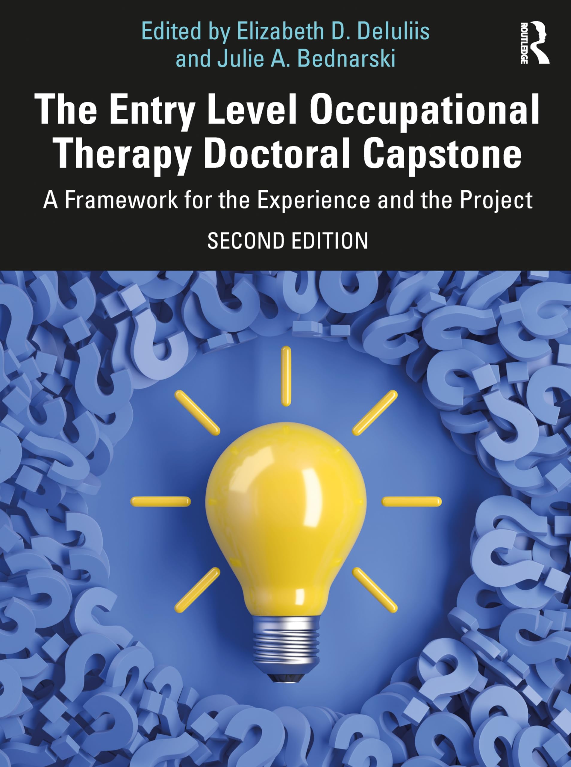 The Entry Level Occupational Therapy Doctoral Capstone: A Framework for the Experience and the Project