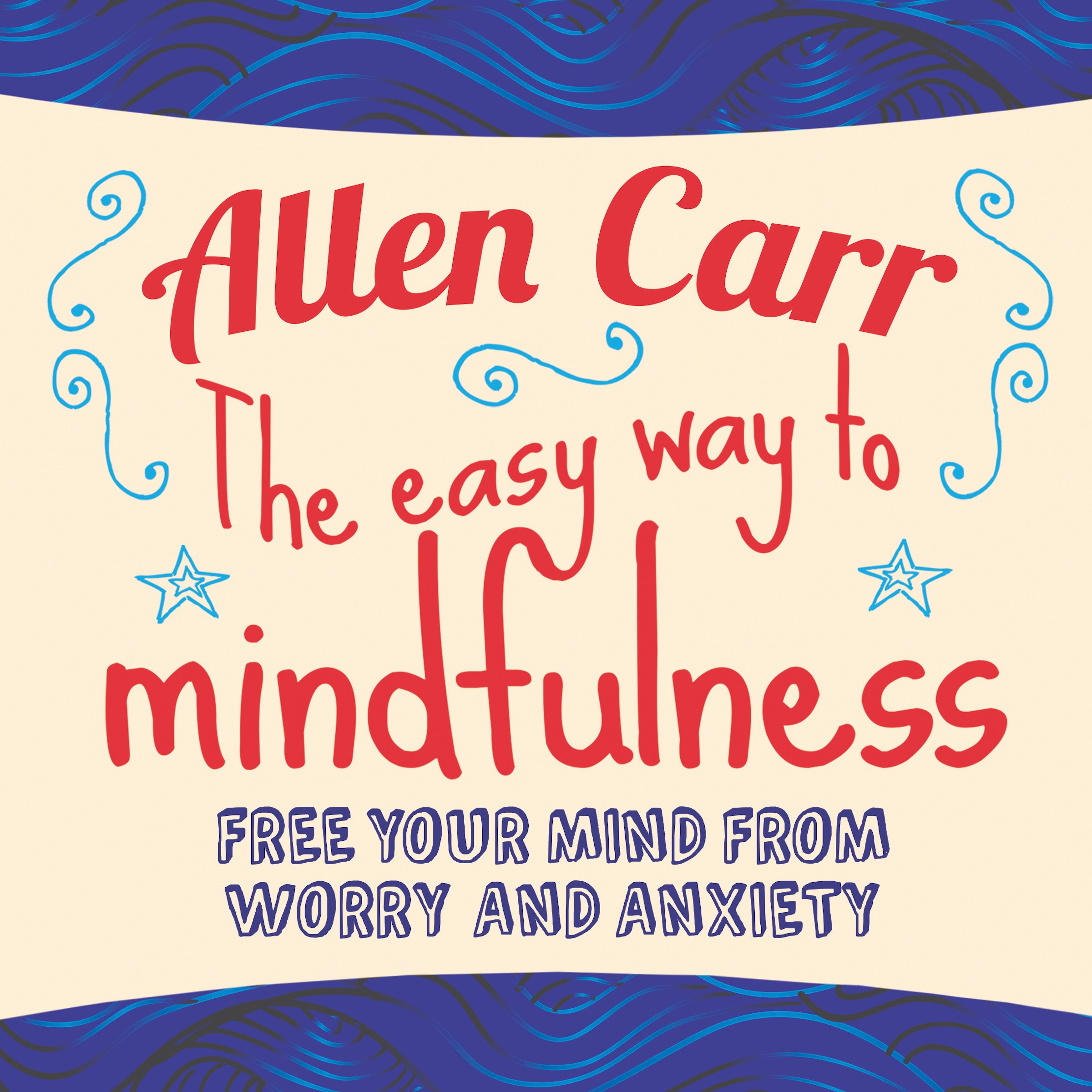 The Easy Way to Mindfulness