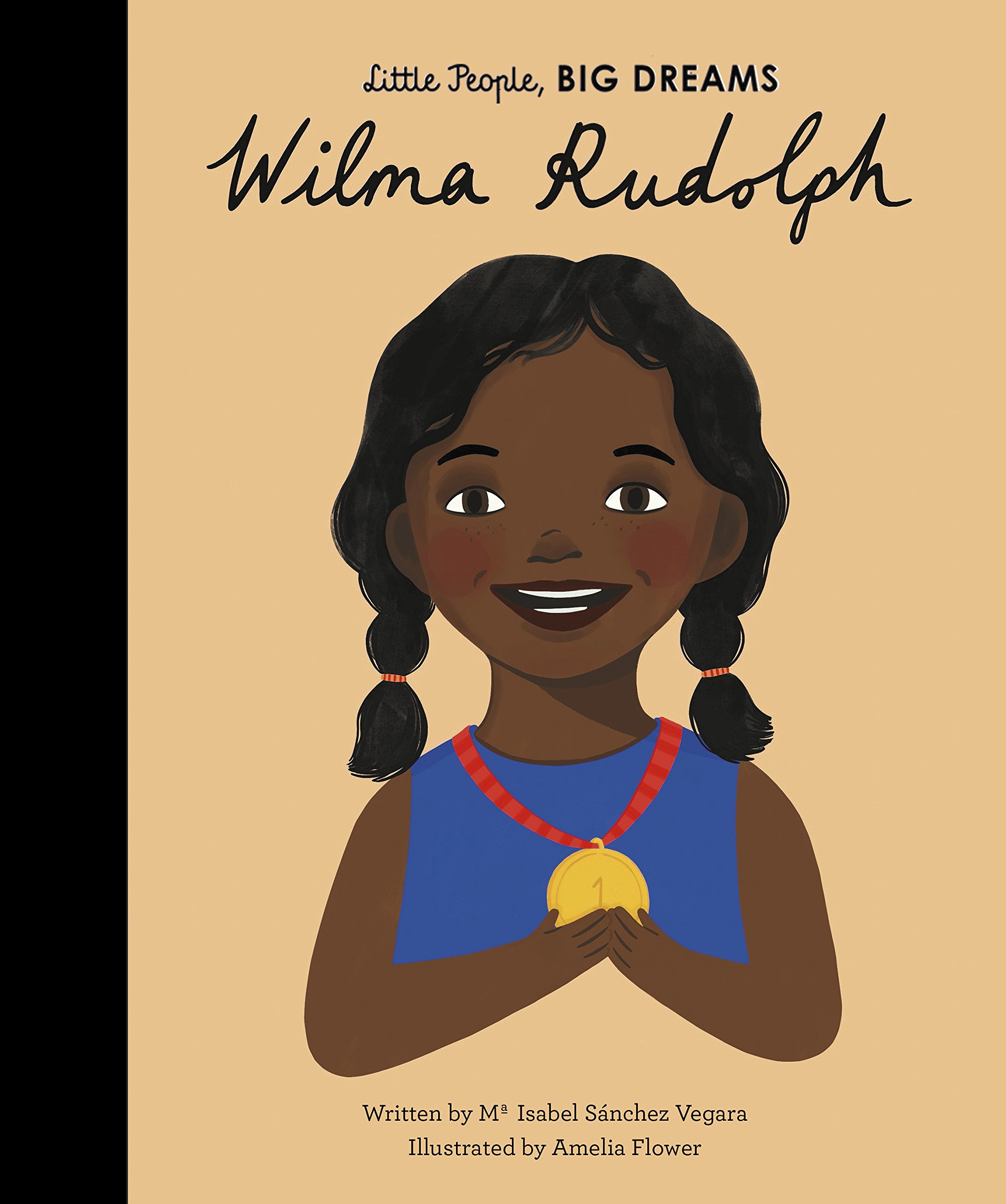 Wilma Rudolph (Little People, BIG DREAMS Book 27)