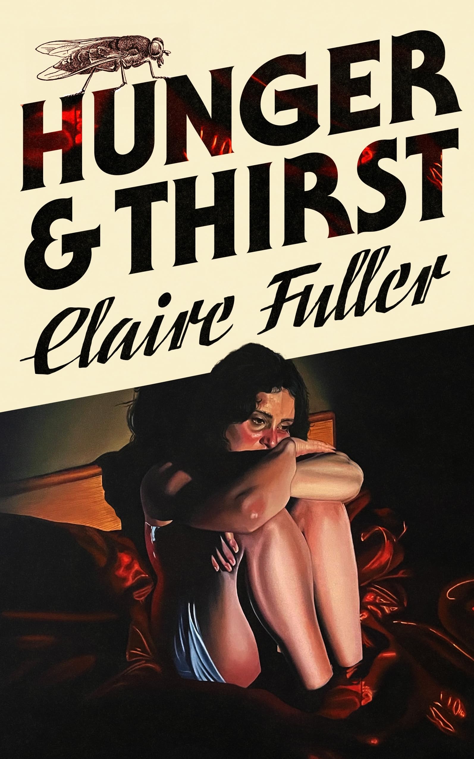 Hunger and Thirst: The haunting new novel from the Women's Prize-shortlisted, Costa Award-winning author of Unsettled Ground