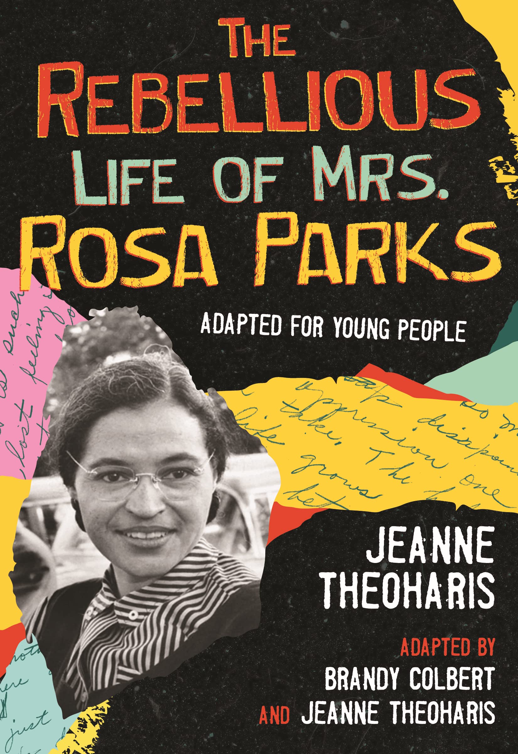 The Rebellious Life of Mrs. Rosa Parks (Adapted for Young People): 1 (Revisioning History for Young)