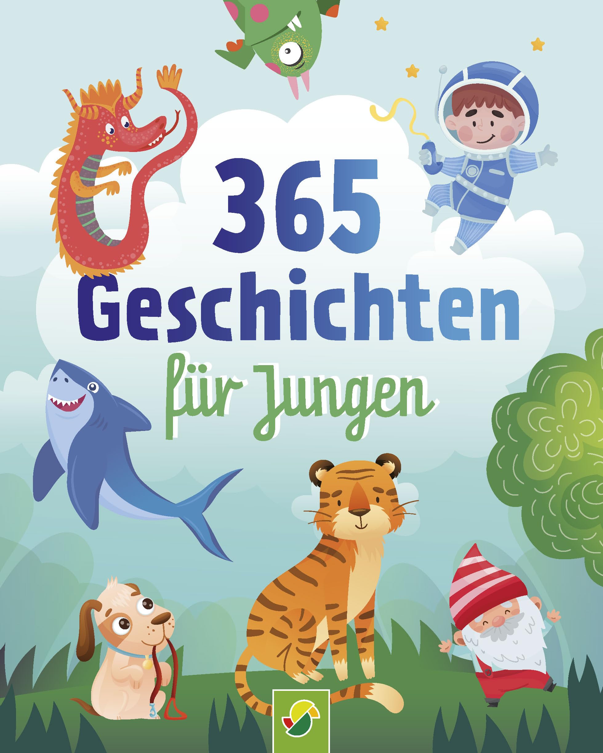 365 Geschichten für Jungen – Vorlesebuch – 365 Geschichten, Gedichte und Liedtexte für Kinder ab 3 Jahren