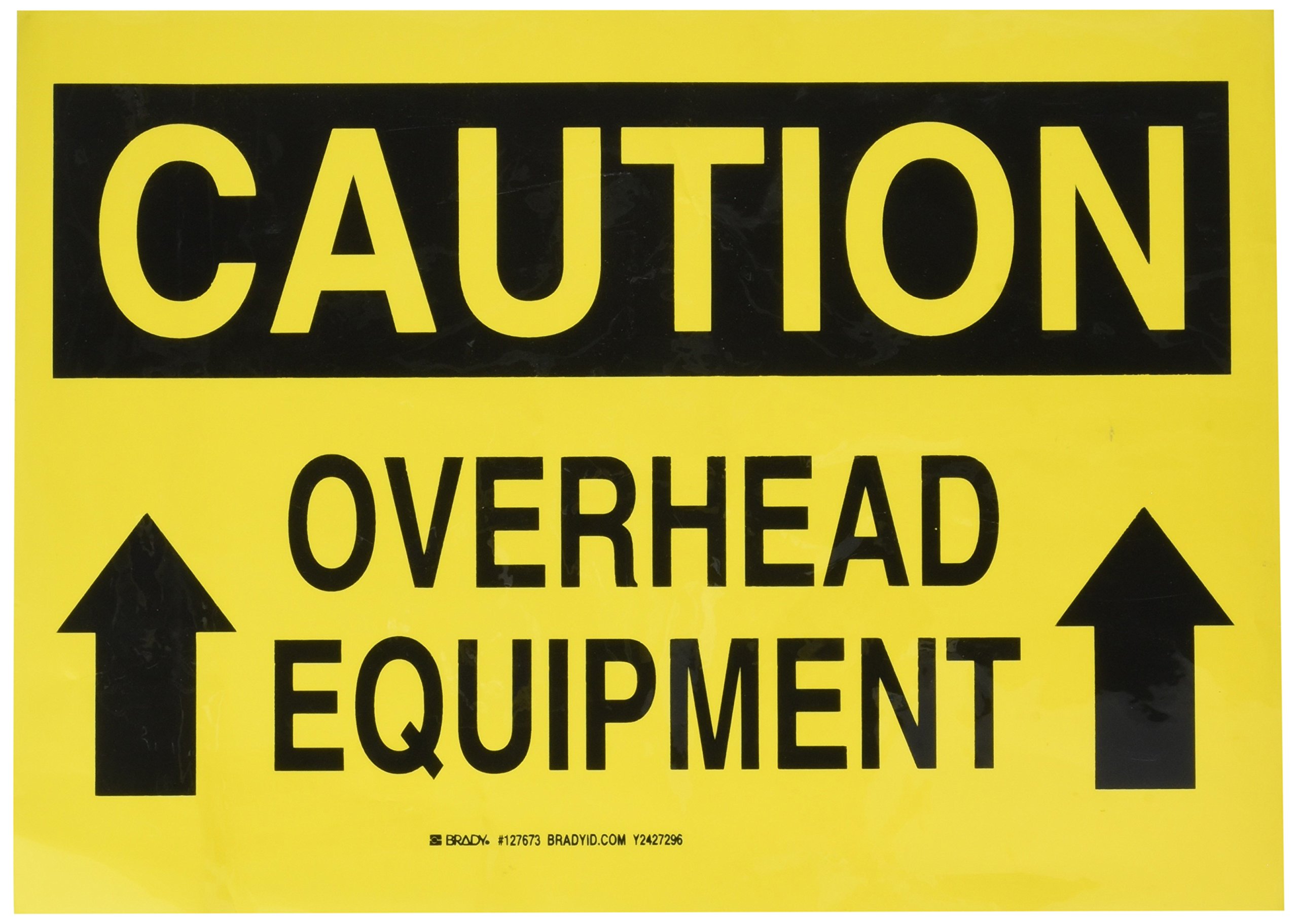 Panneau machine Overhead Equipment Brady pour éviter accidents