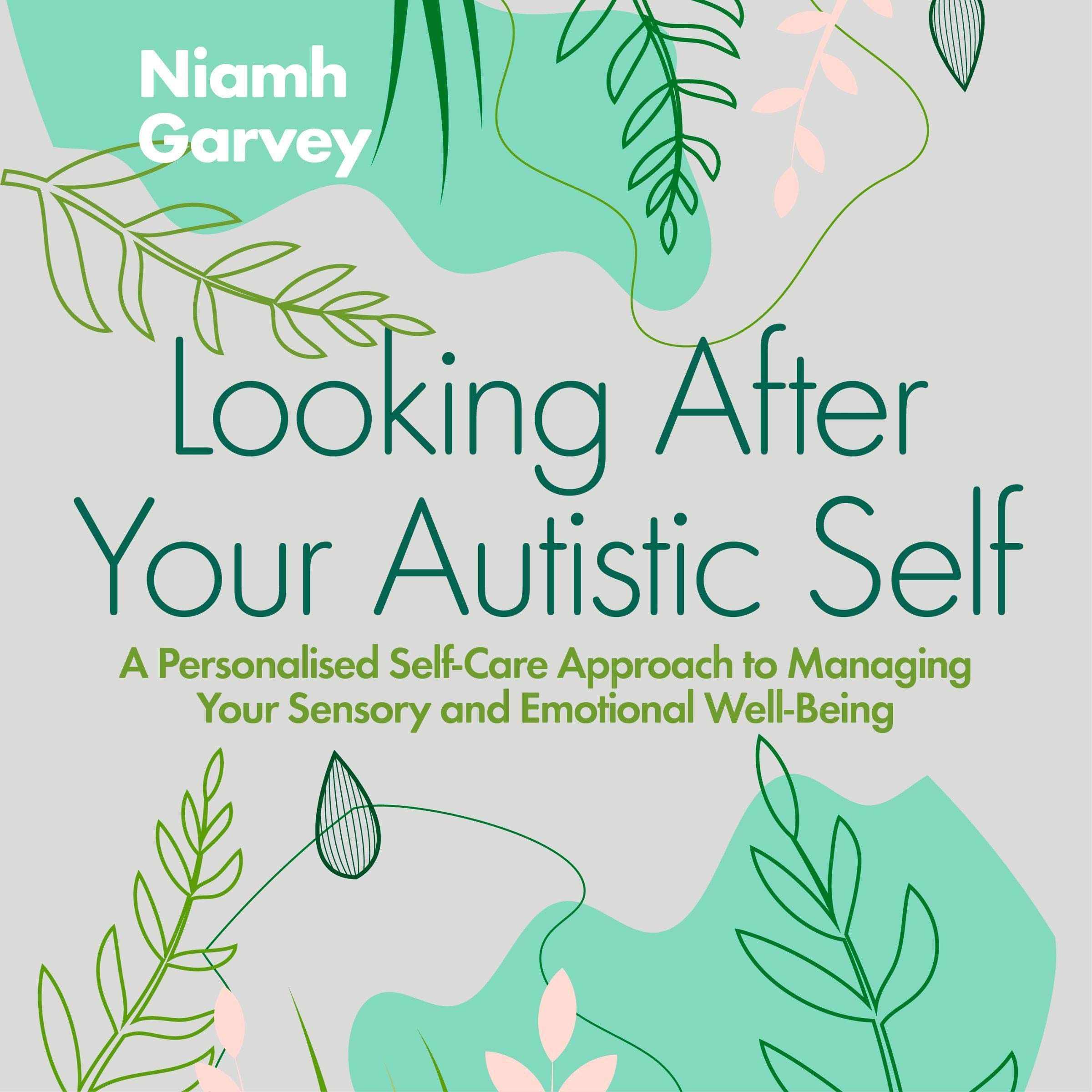 Cover art for Looking After Your Autistic Self