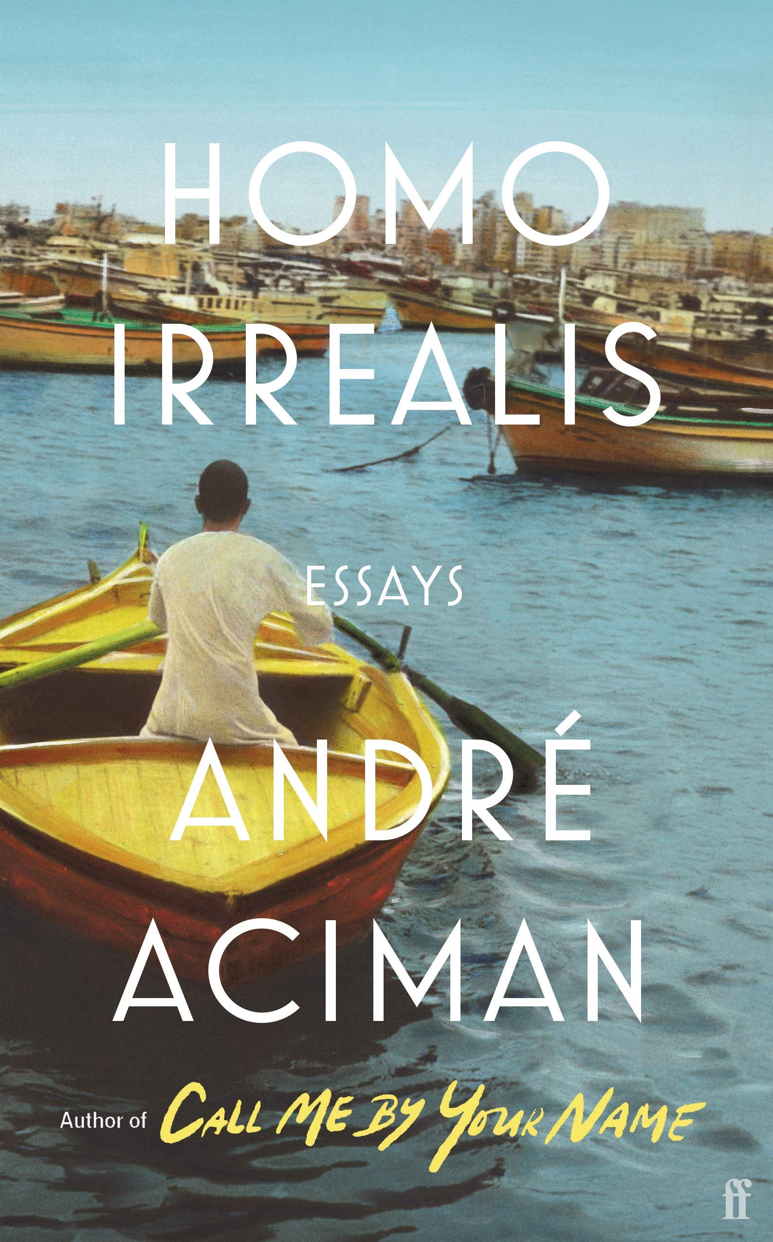 Homo Irrealis - André Aciman
