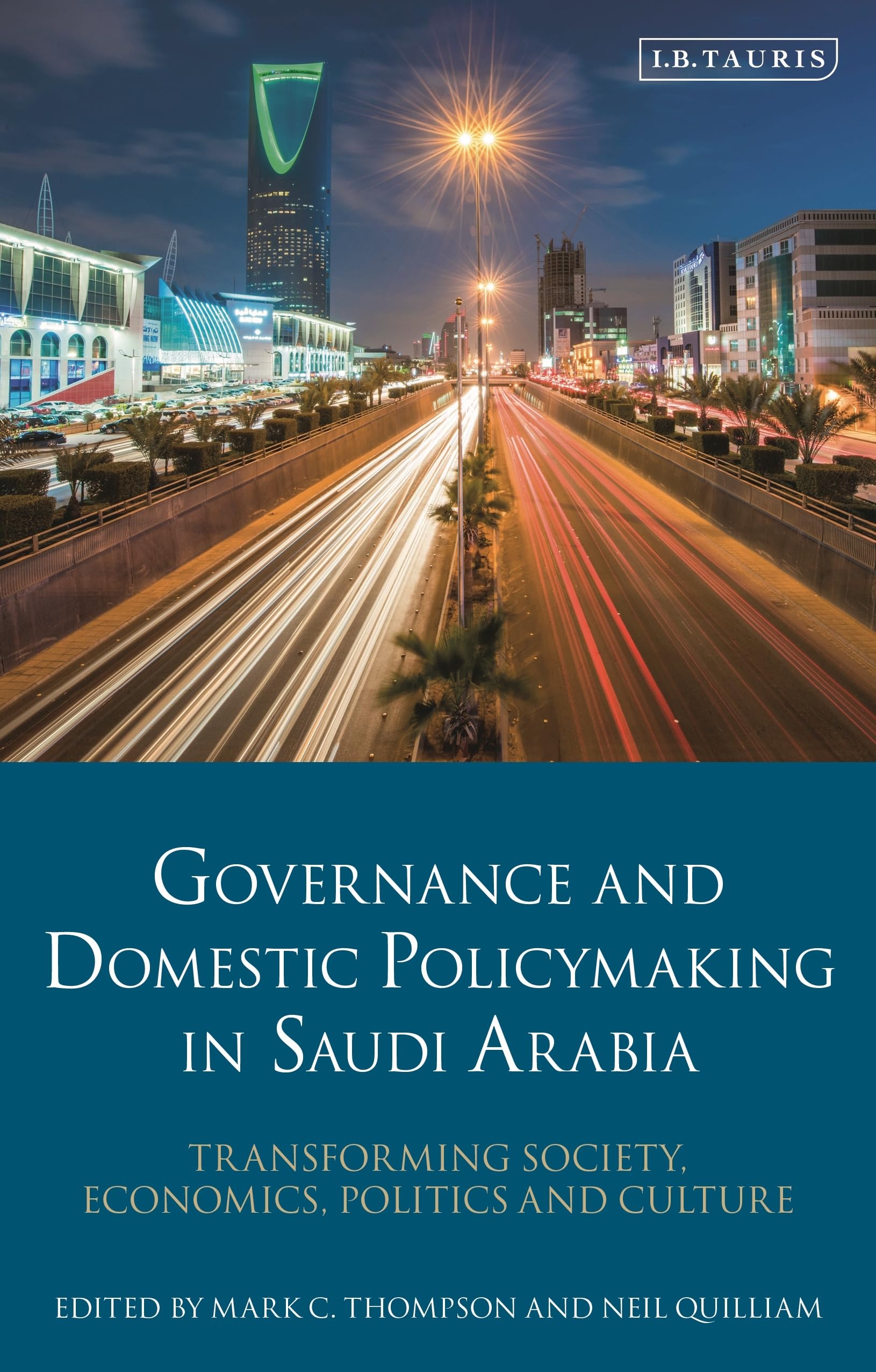 Buy Governance and Domestic Policymaking in Saudi Arabia: Transforming Society, Economics, Politics and Culture — BookShops.in