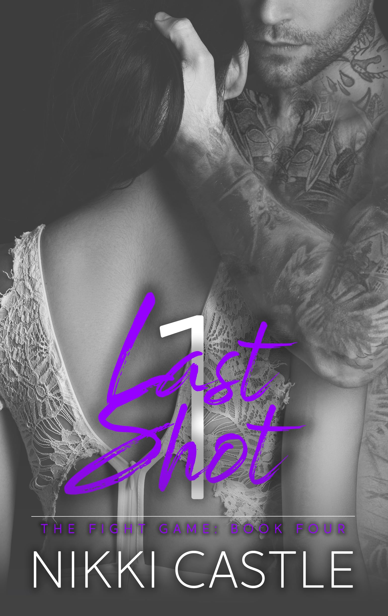 1 Last Shot: An Opposites Attract Sports Romance (The Fight Game Book 4)