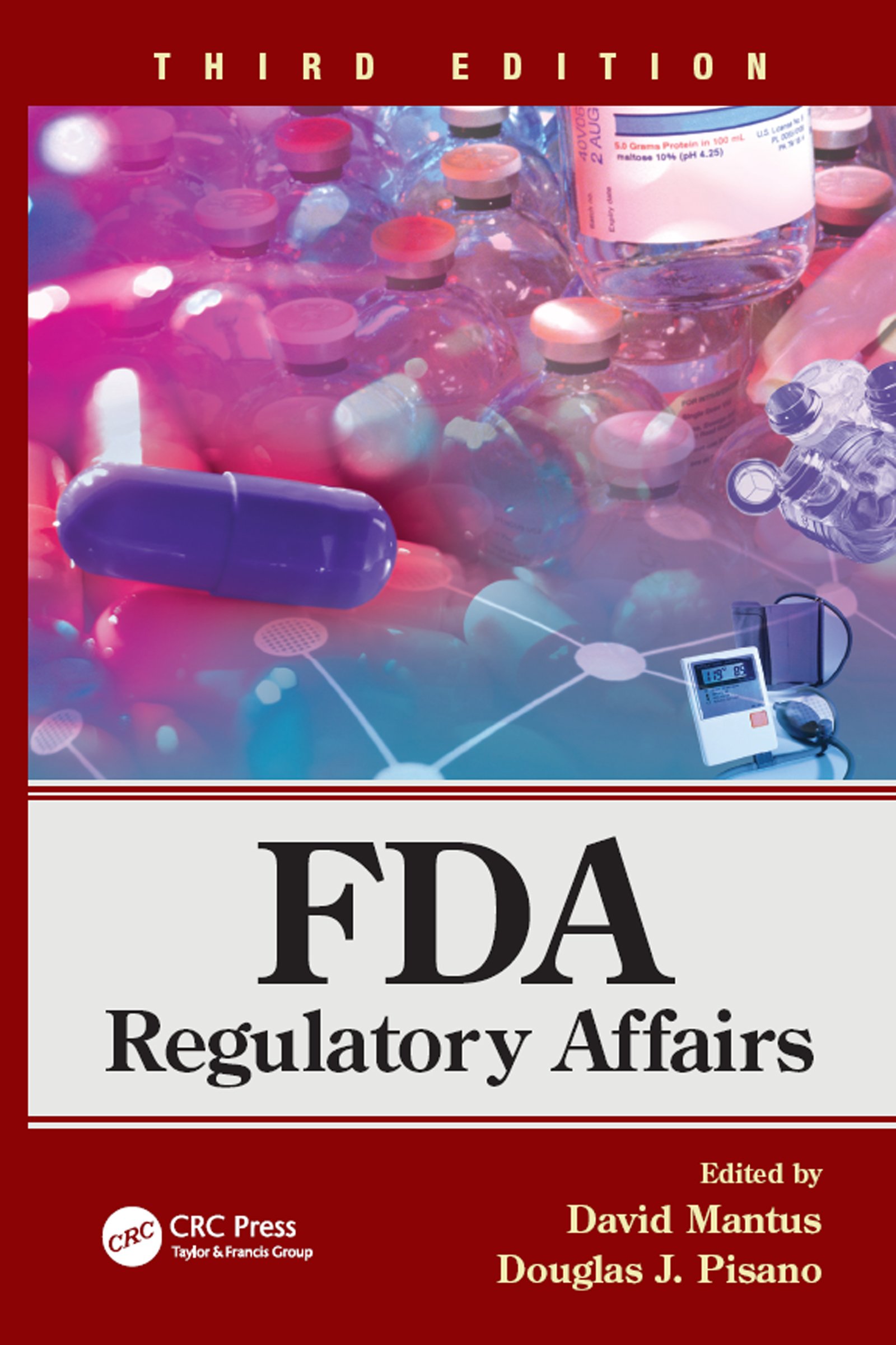 FDA Regulatory Affairs: Third Edition
