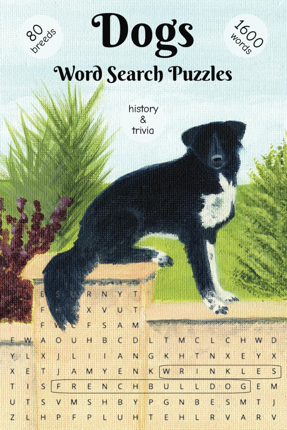 Dogs Word Search Puzzles: With History and Fun Facts About 80 Breeds for the Avid Dog Lover