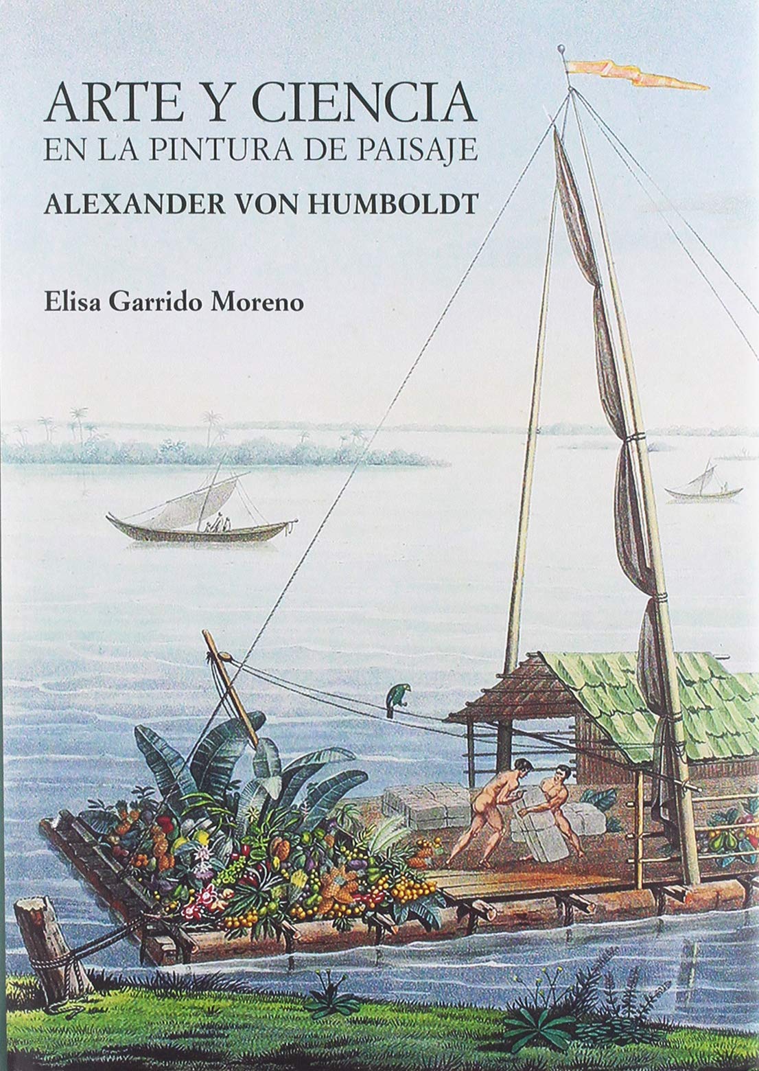 Humboldt art et science peinture de paysage livre d'art et d'histoire naturelle