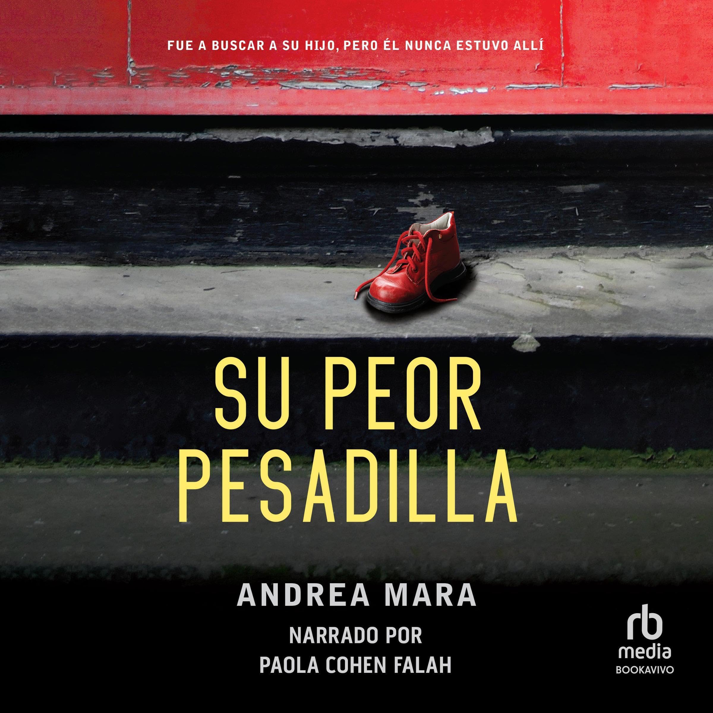 Su peor pesadilla [All Her Fault]