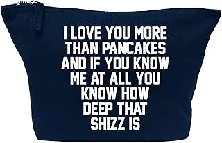 Flox Creative Makeup Bag I love you more than pancakes and if you know me at all you know how deep that shizz is