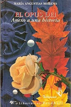 Opus dei : anexo a una hist...