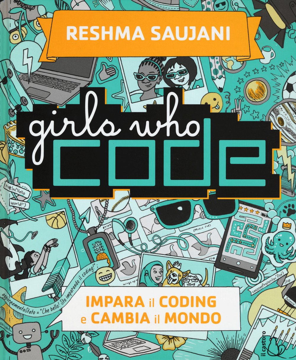 Girls Who Code. Impara Il Coding E Salva Il Mondo - 4