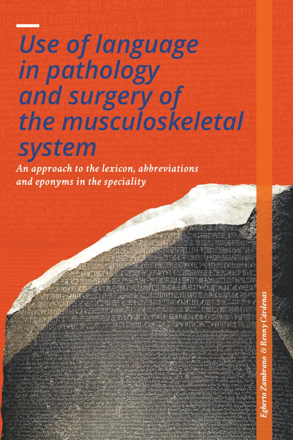 Use of language in pathology and surgery of musculoskeletal system: An approach to the lexicon, abbreviations and eponyms in the speciality