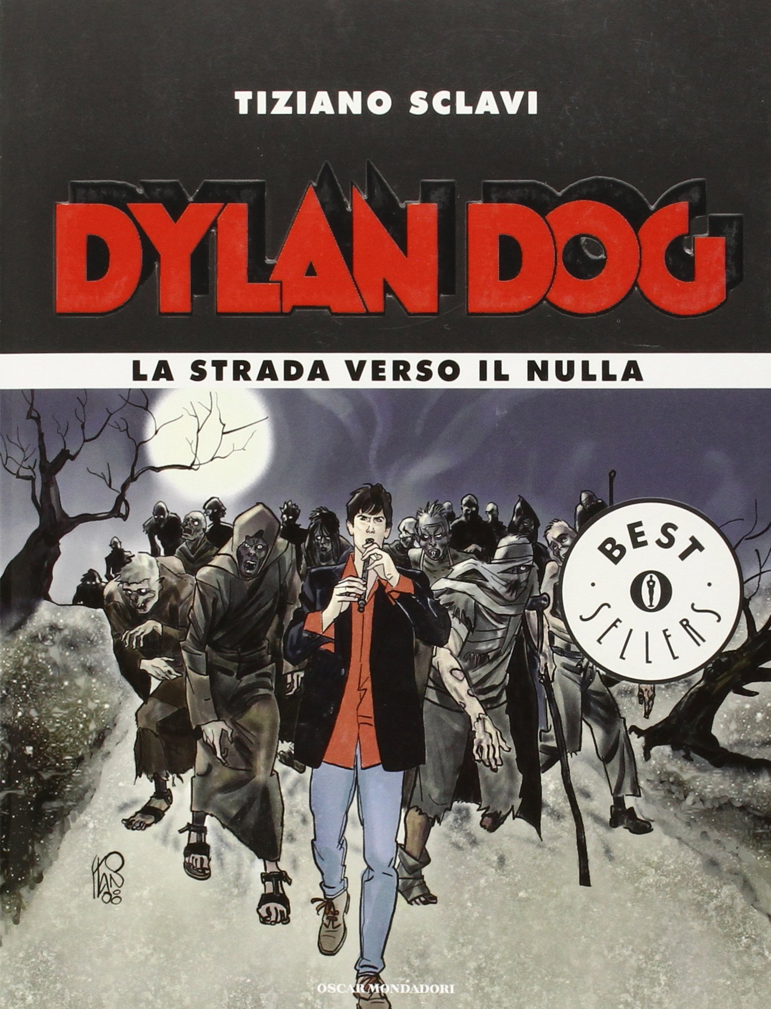 Dylan Dog. La strada verso il nulla (Oscar bestsellers, Band 1830)