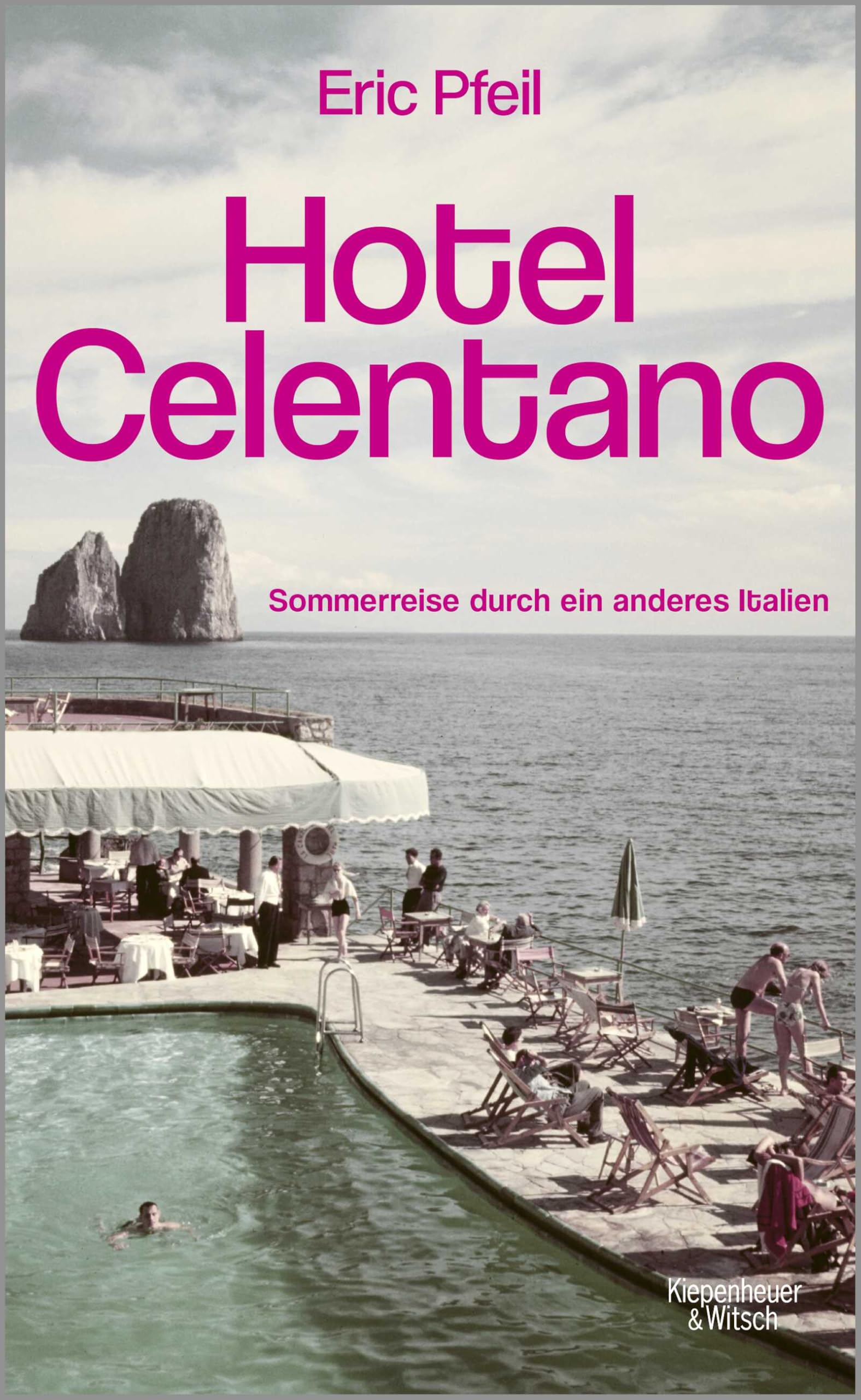 Hotel Celentano: Sommerreise durch ein anderes Italien