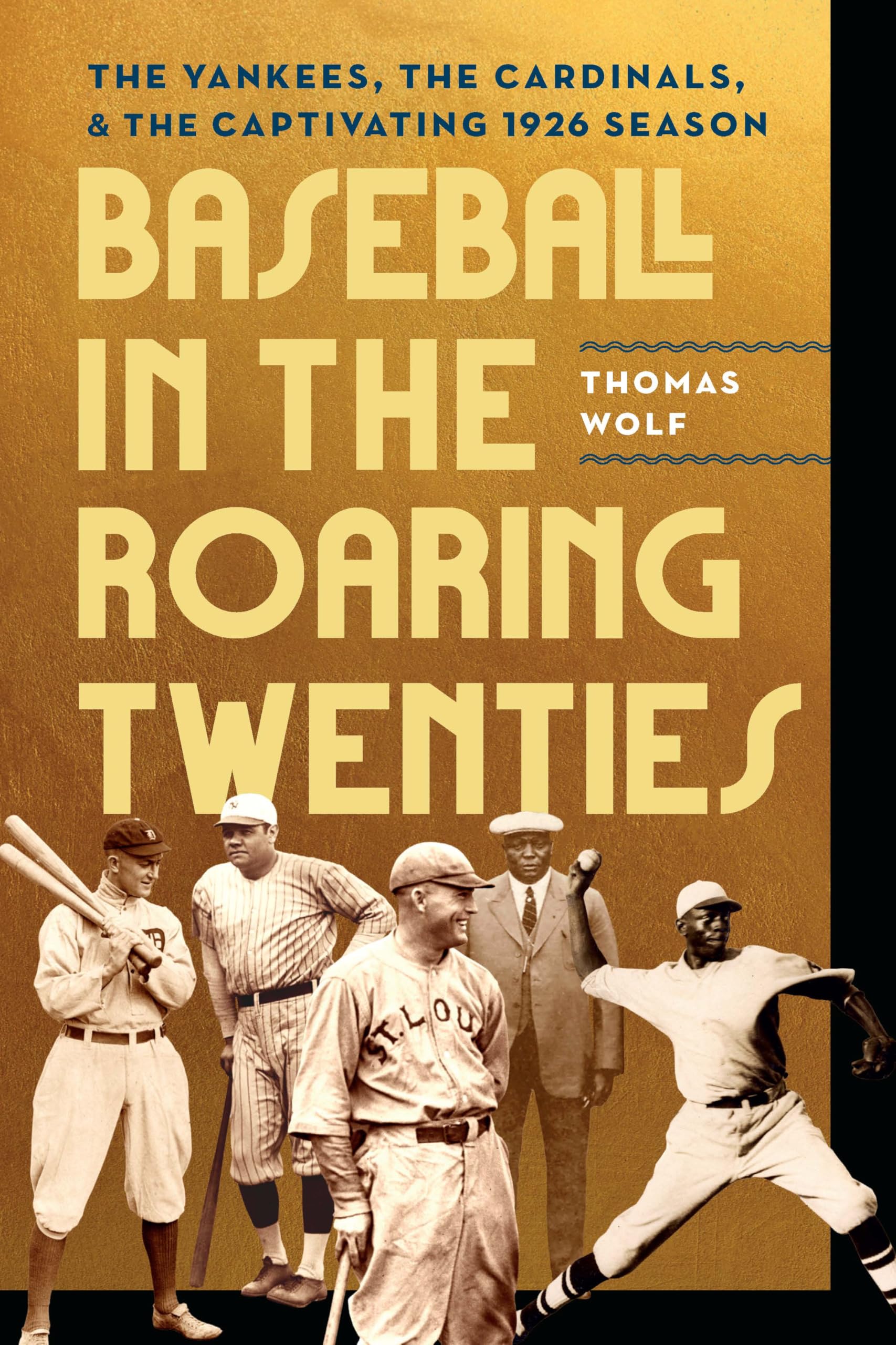 Baseball in the Roaring Twenties: The Yankees, the Cardinals, and the Captivating 1926 Season