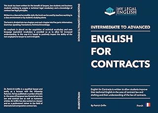 English for Contracts, French edition : English for the law of contracts, French language edition - Level: intermediate - advanced (My legal English, French language editions Book 5) (English Edition)