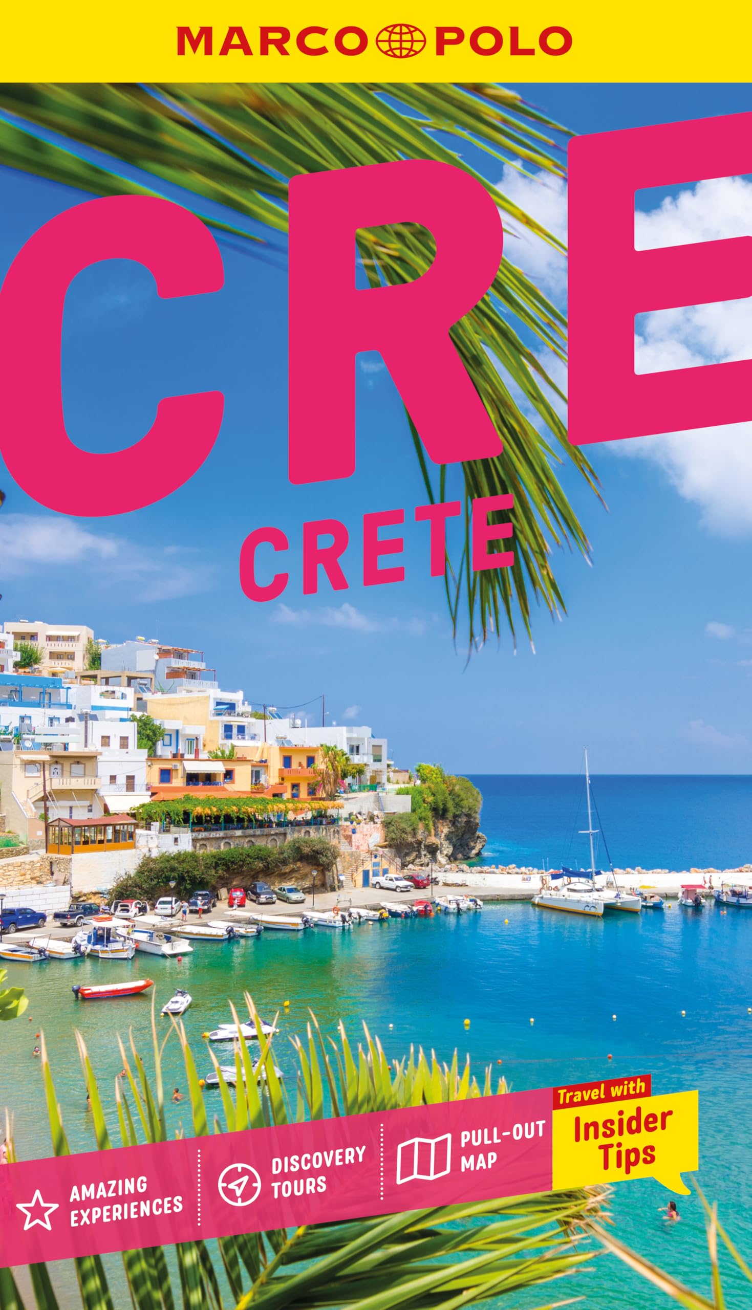 Marco Polo Crete Pocket Travel Guide | Pull-out Map | Local Knowledge | Covers: Chania, Iraklio, Agios Nikolaos, Sitia and more (Marco Polo Travel Guides)