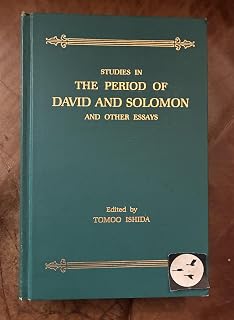 Studies in the Period of David and Solomon and Other Essays: Papers Read at the International Symposium for Biblical Studies, Tokyo, 5–7 December, 1979