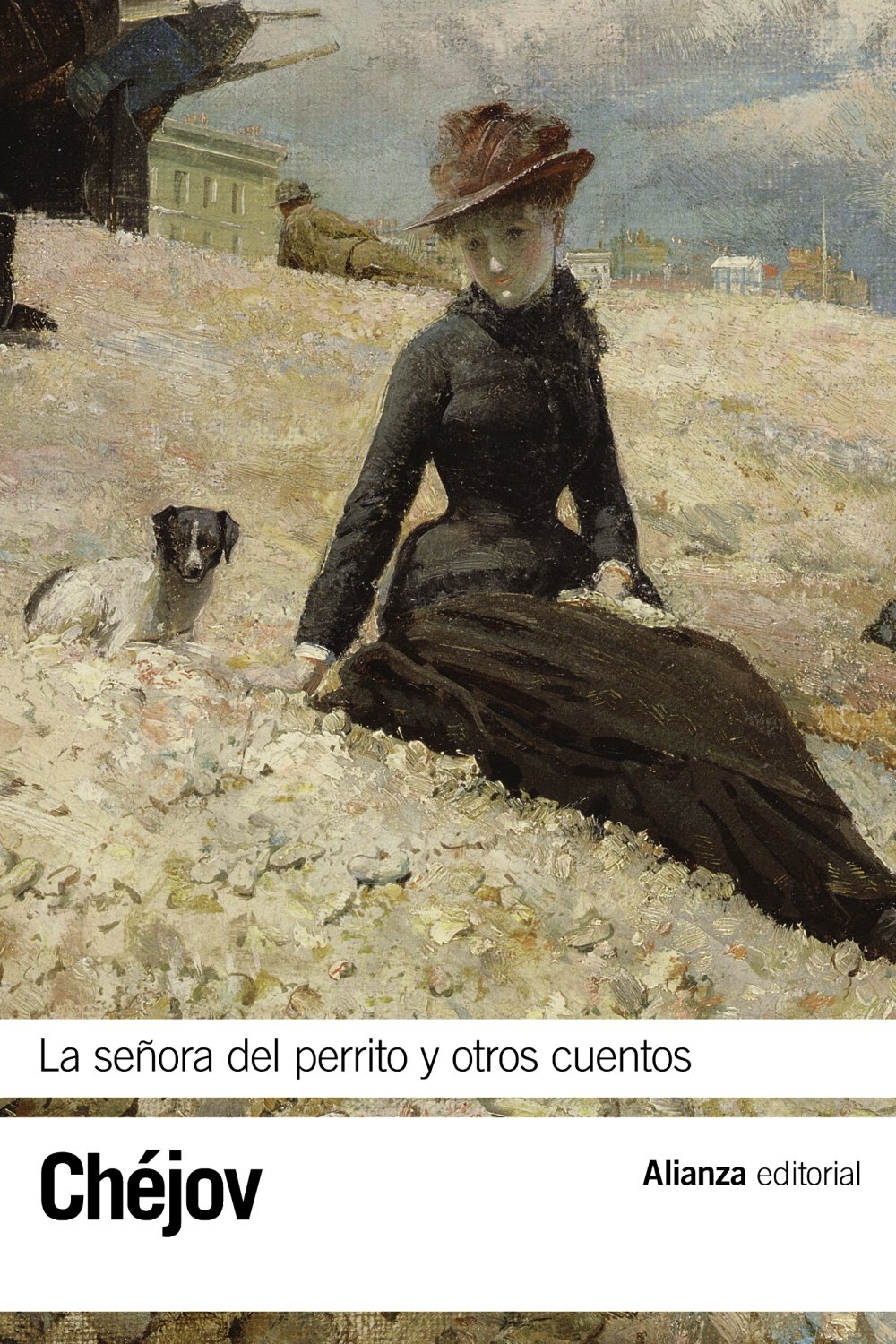 La señora del perrito y otros cuentos (El libro de bolsillo - Bibliotecas de autor - Biblioteca Chéjov)