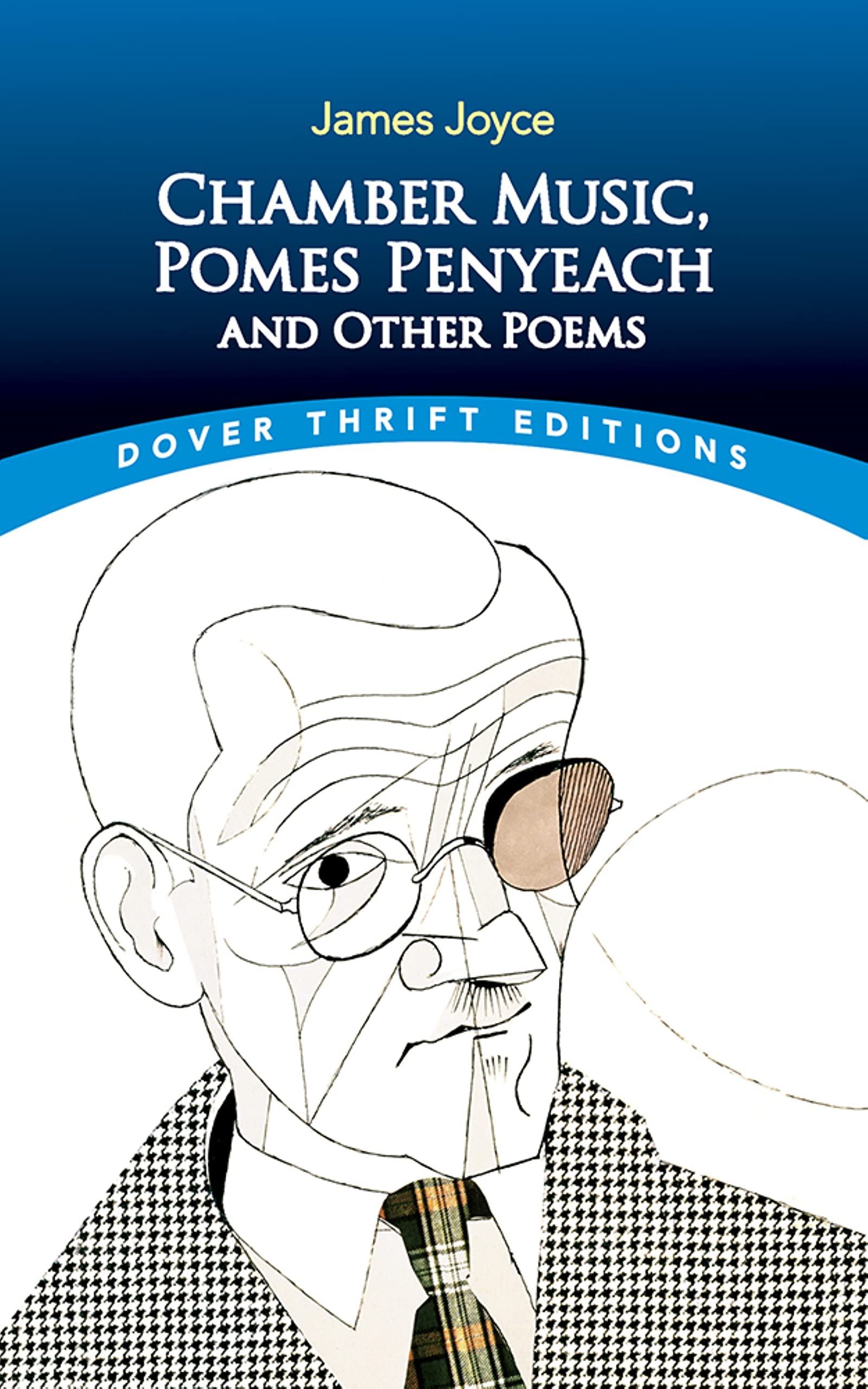 Chamber Music, Pomes Penyeach and Other Poems (Thrift Editions)